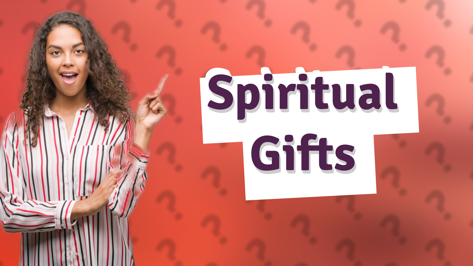 Spiritual Gifts