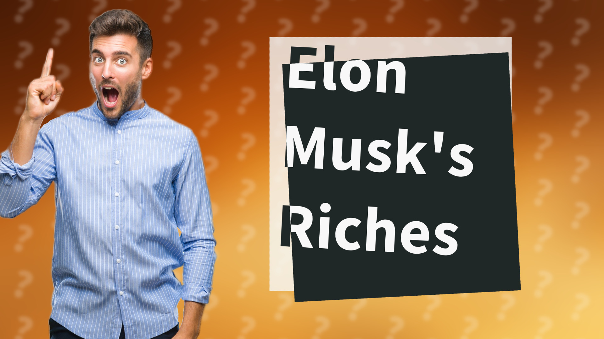 Elon Musk's Riches