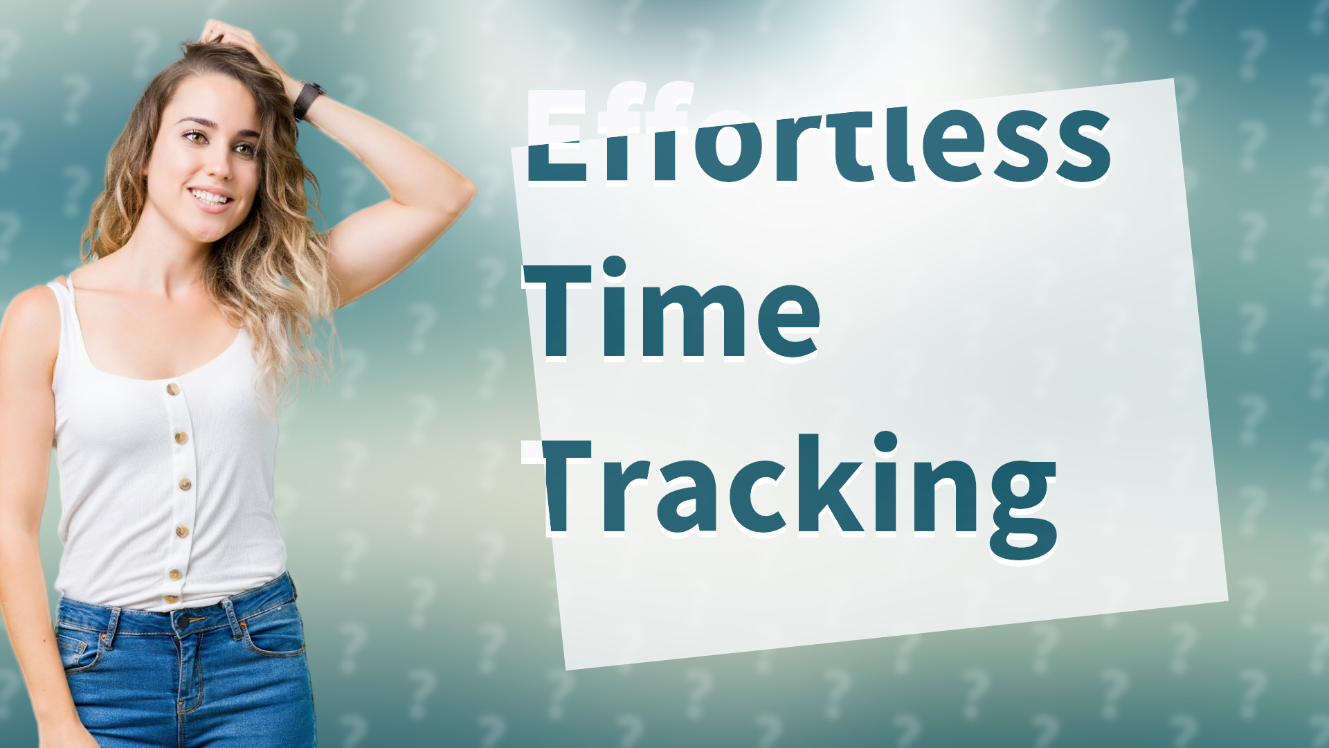 Effortless Time Tracking