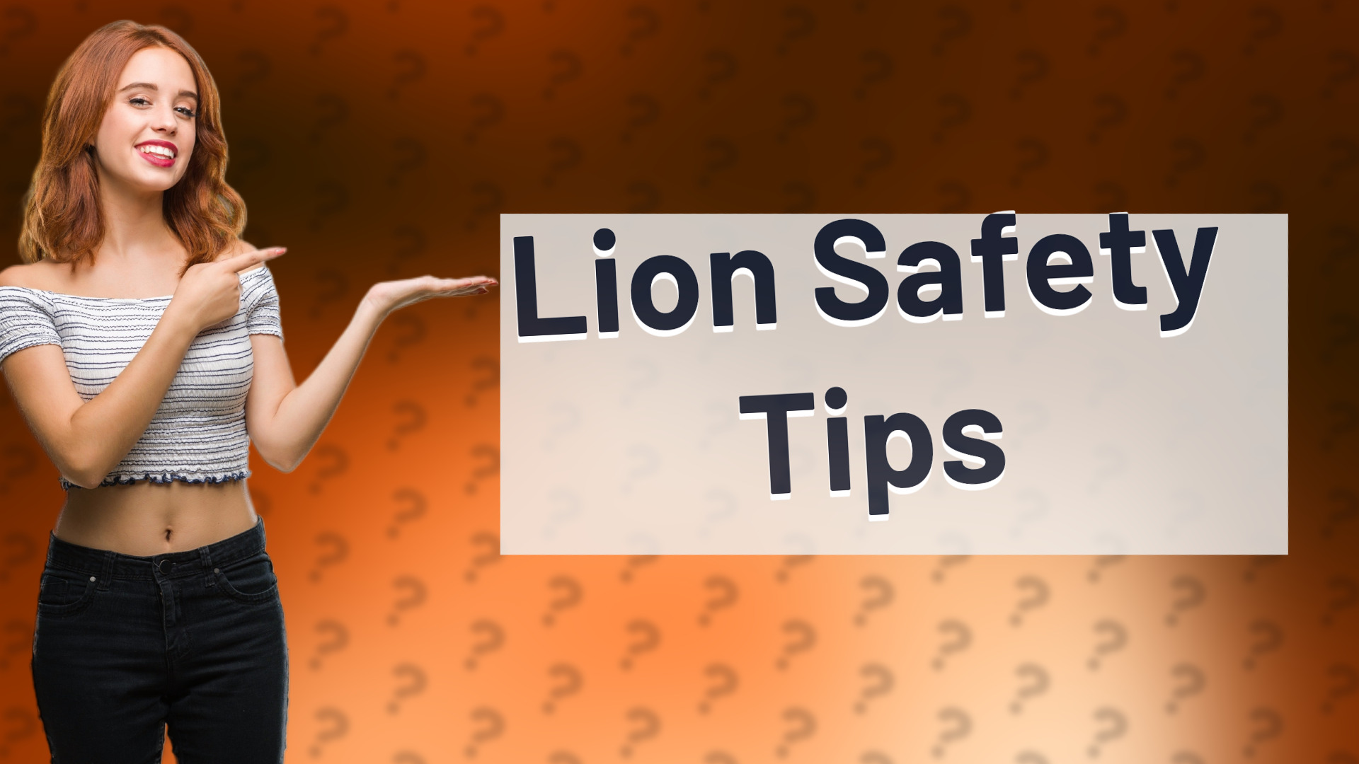 Lion Safety Tips