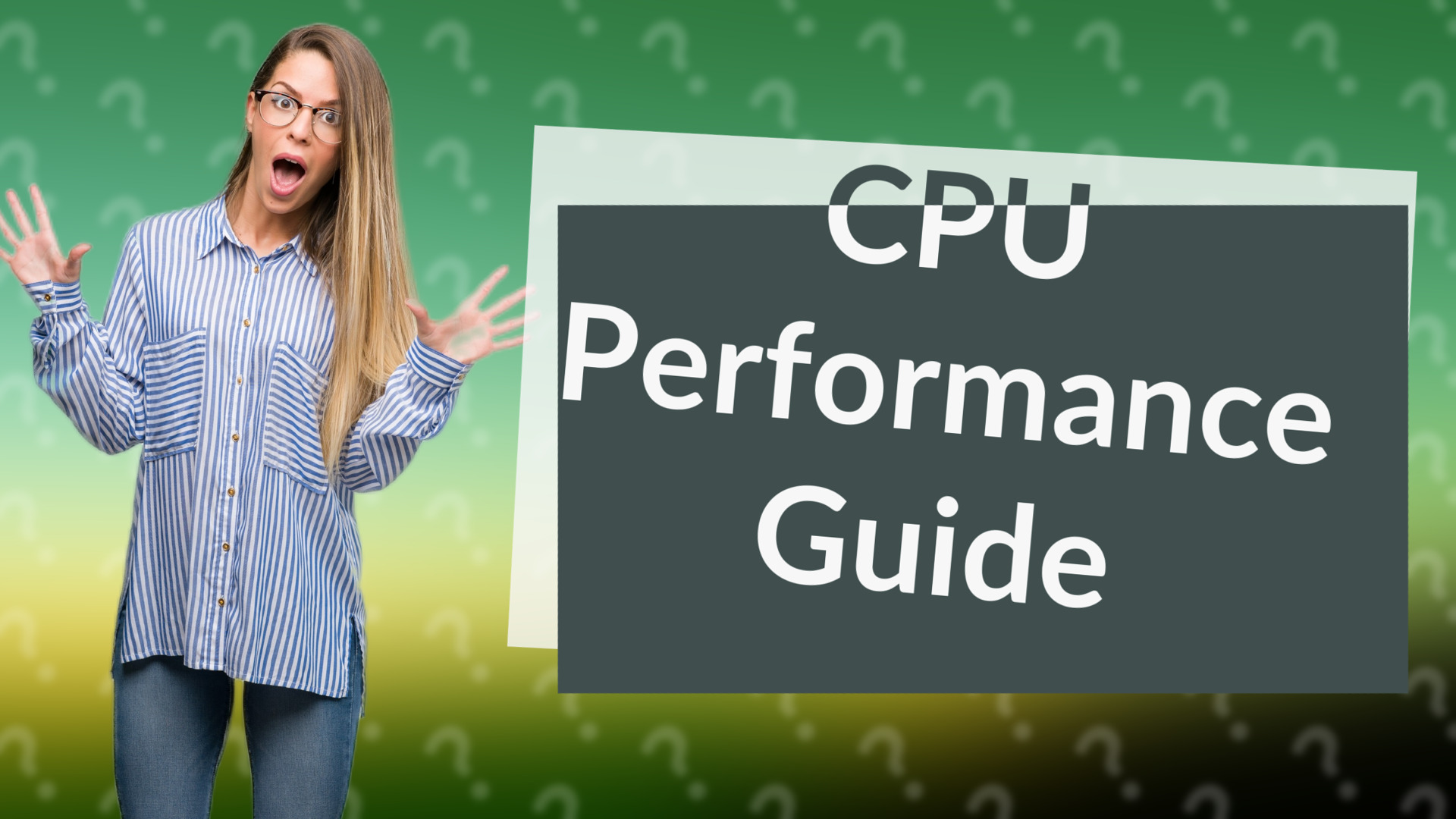 CPU Performance Guide