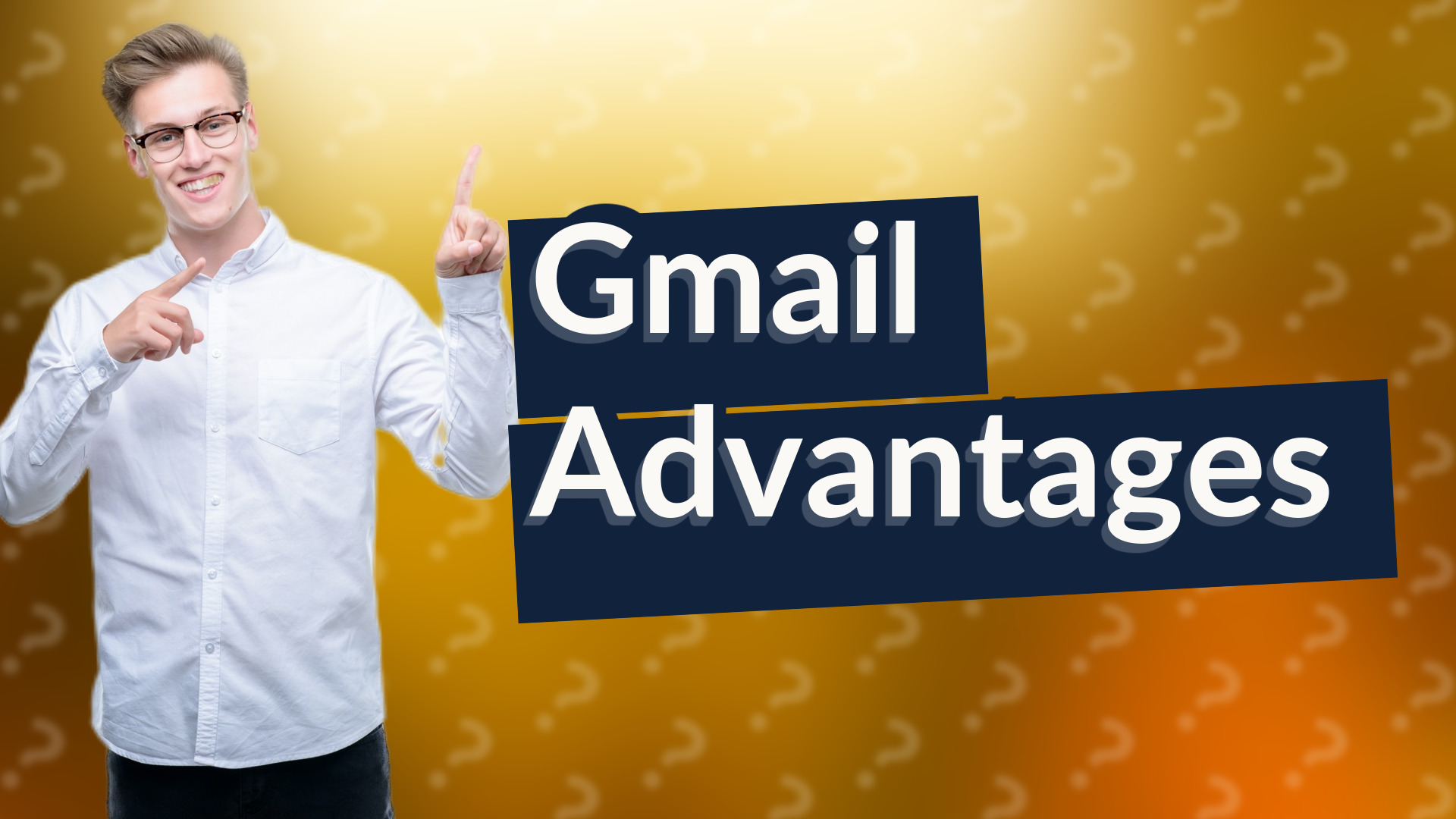 Gmail Advantages