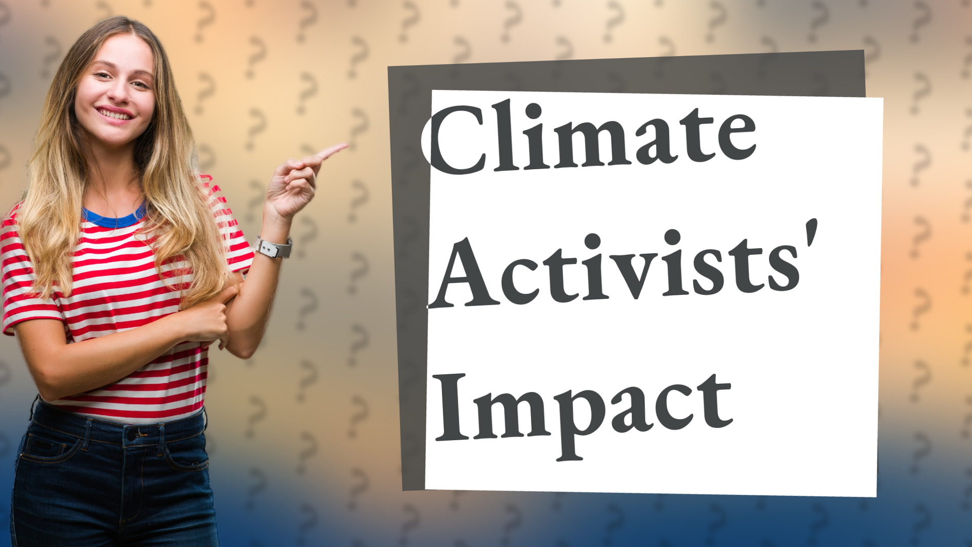 Climate Activists' Impact