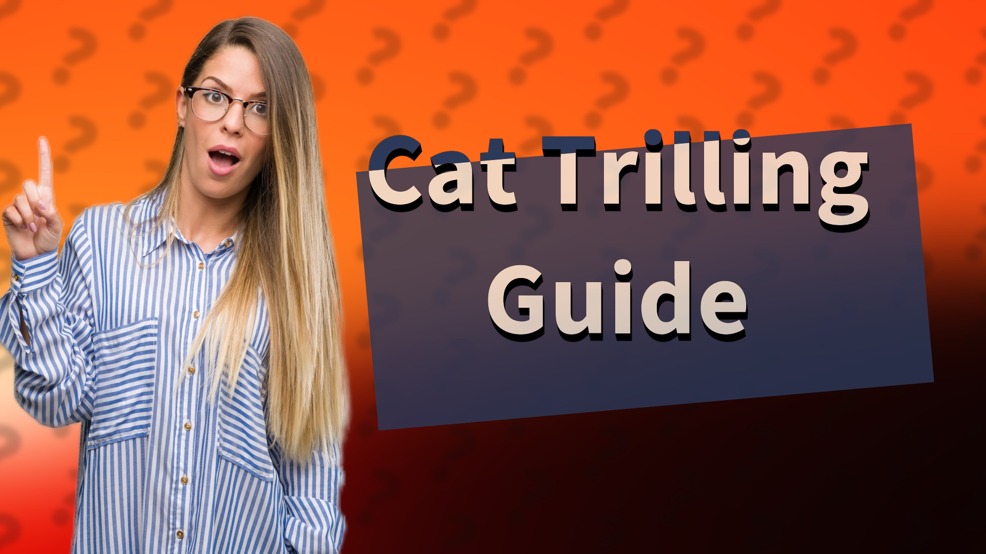 Cat Trilling Guide