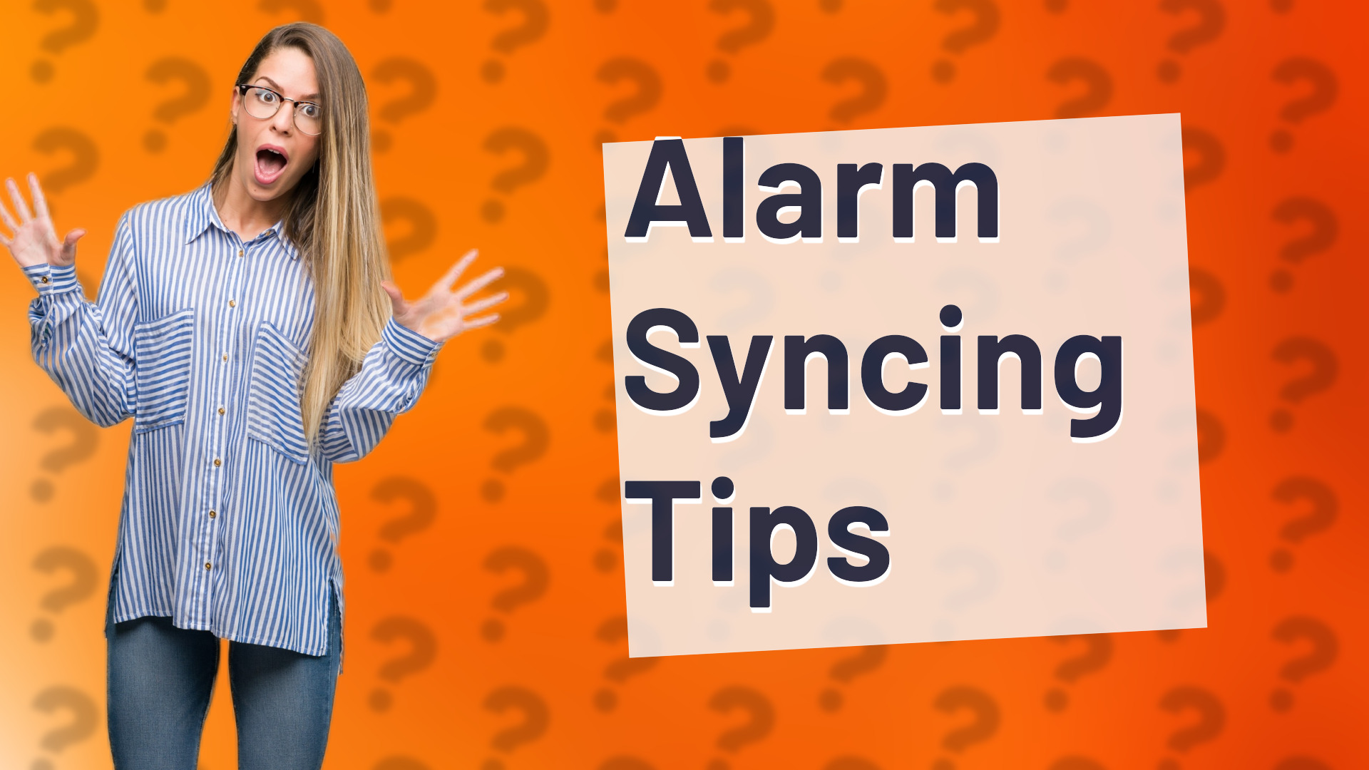 Alarm Syncing Tips