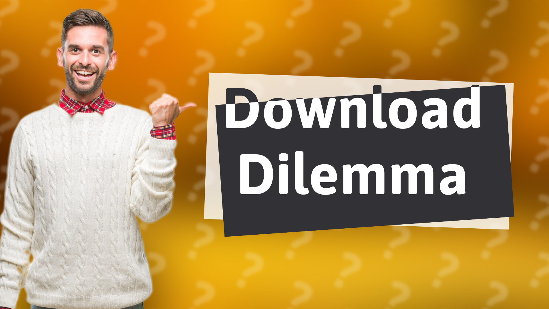 Download Dilemma