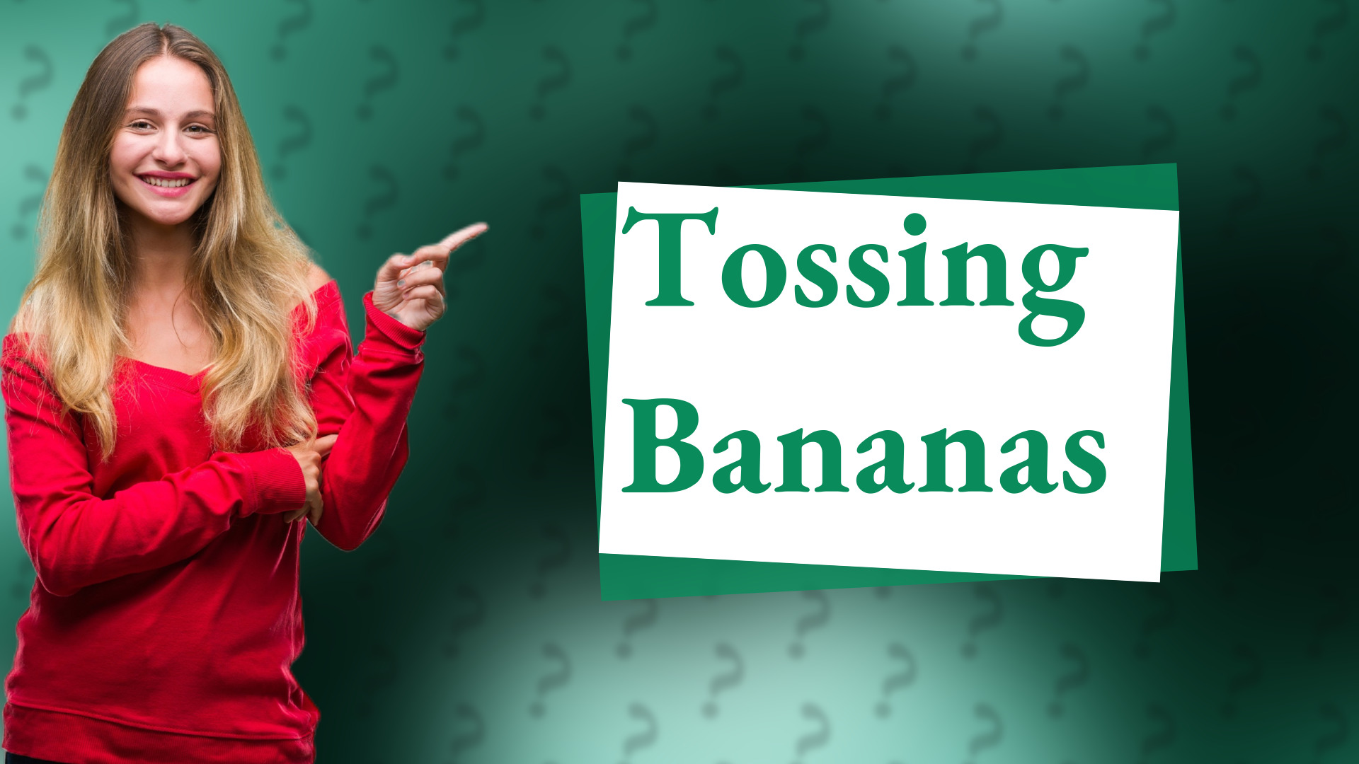 Tossing Bananas