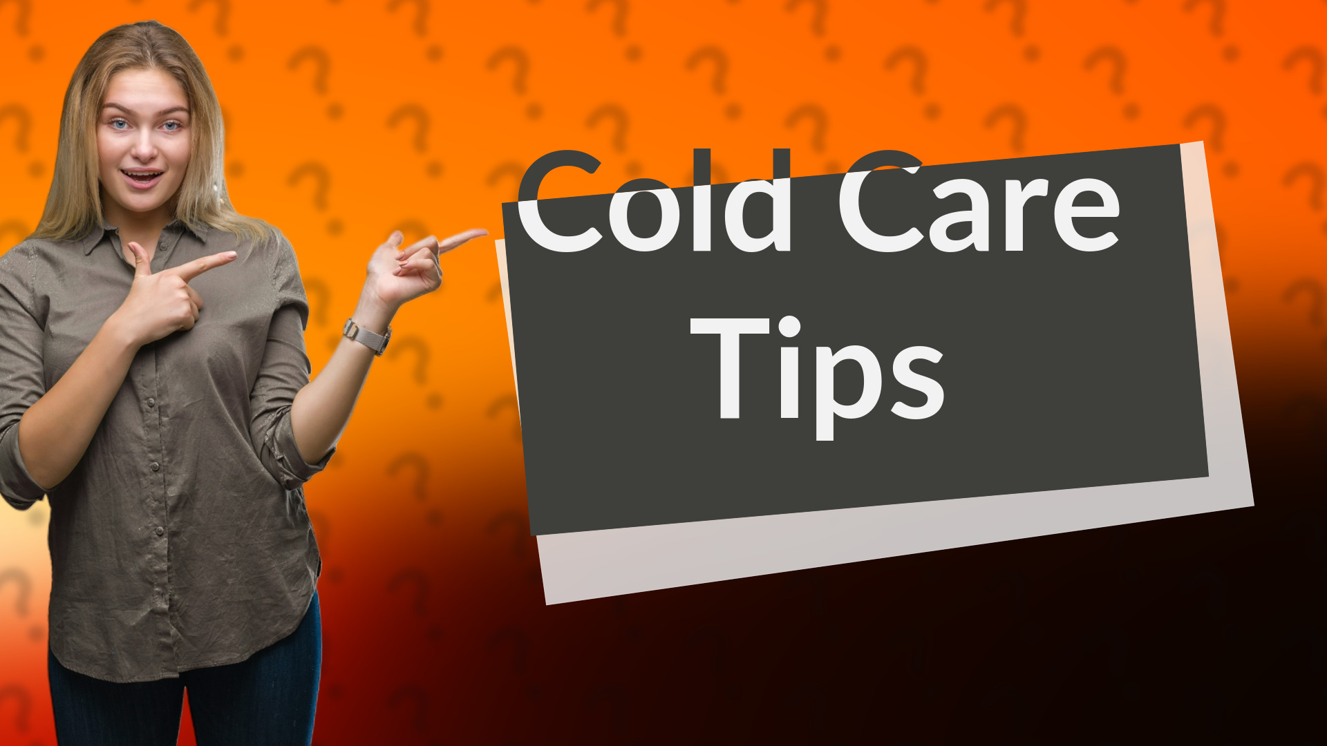 Cold Care Tips