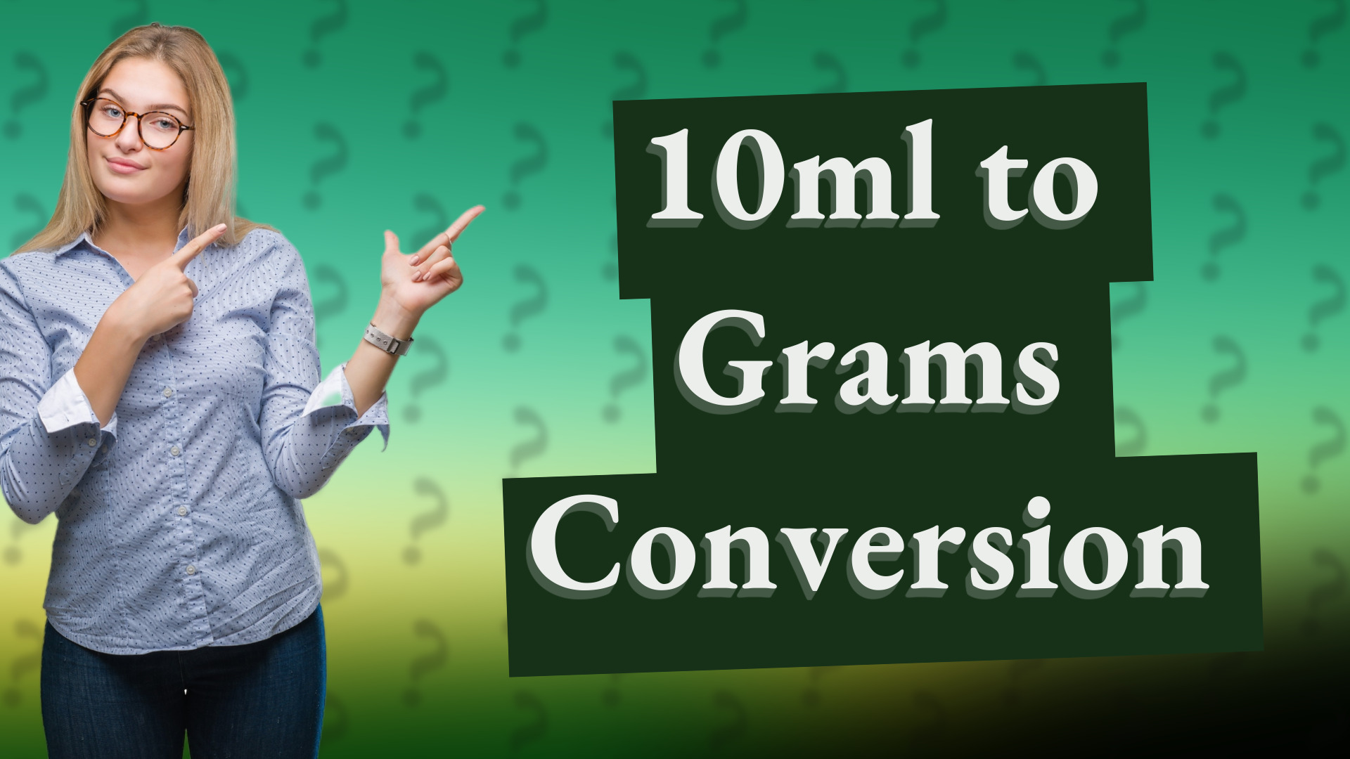 10ml to Grams Conversion