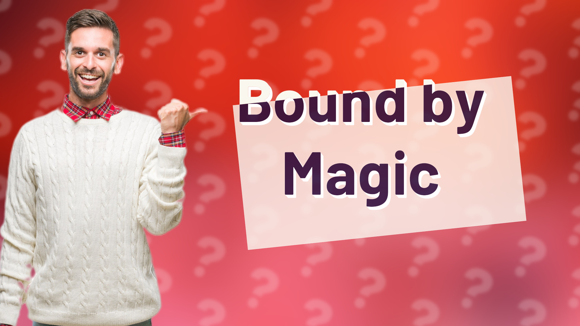 Bound by Magic