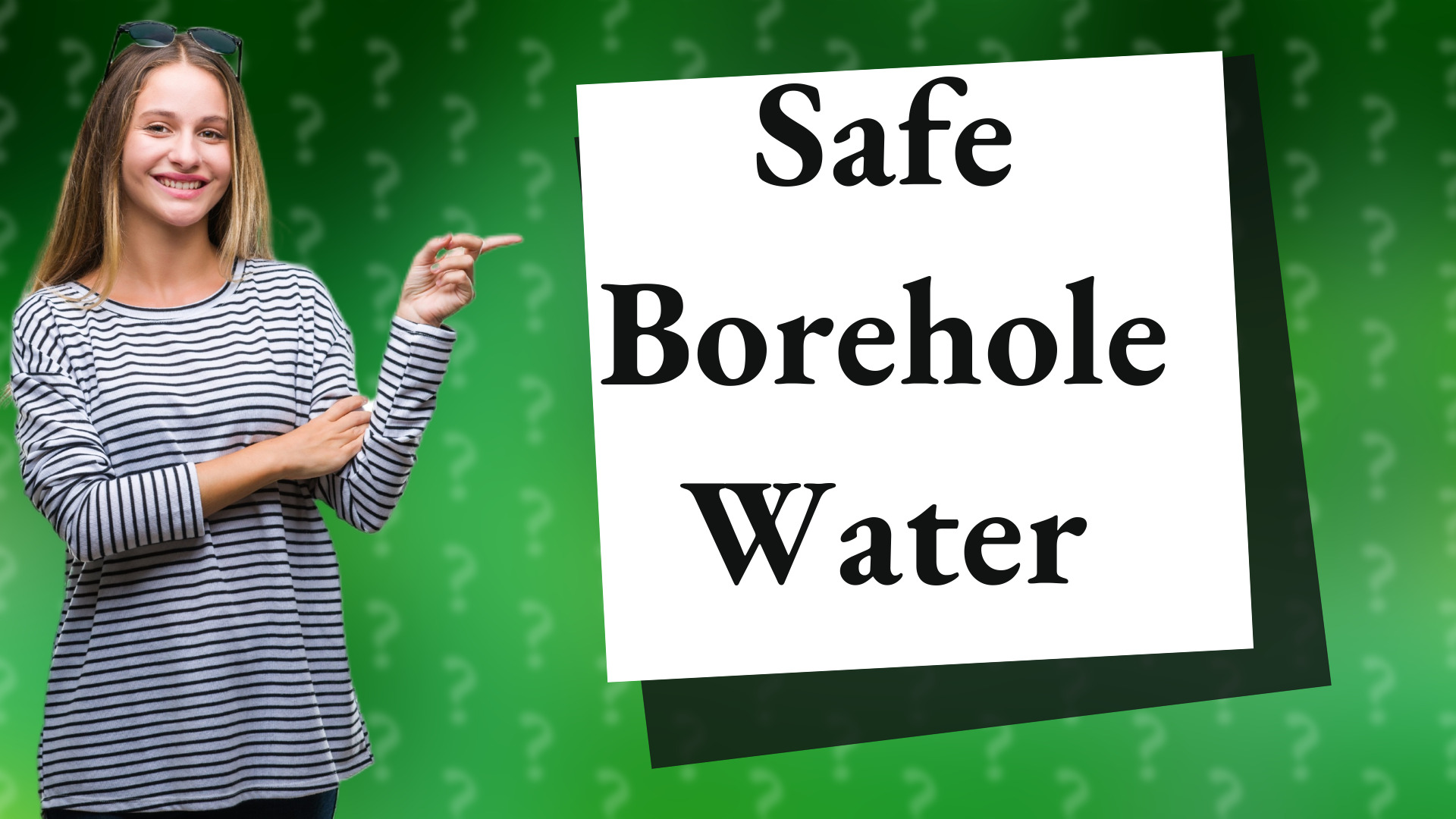 Safe Borehole Water