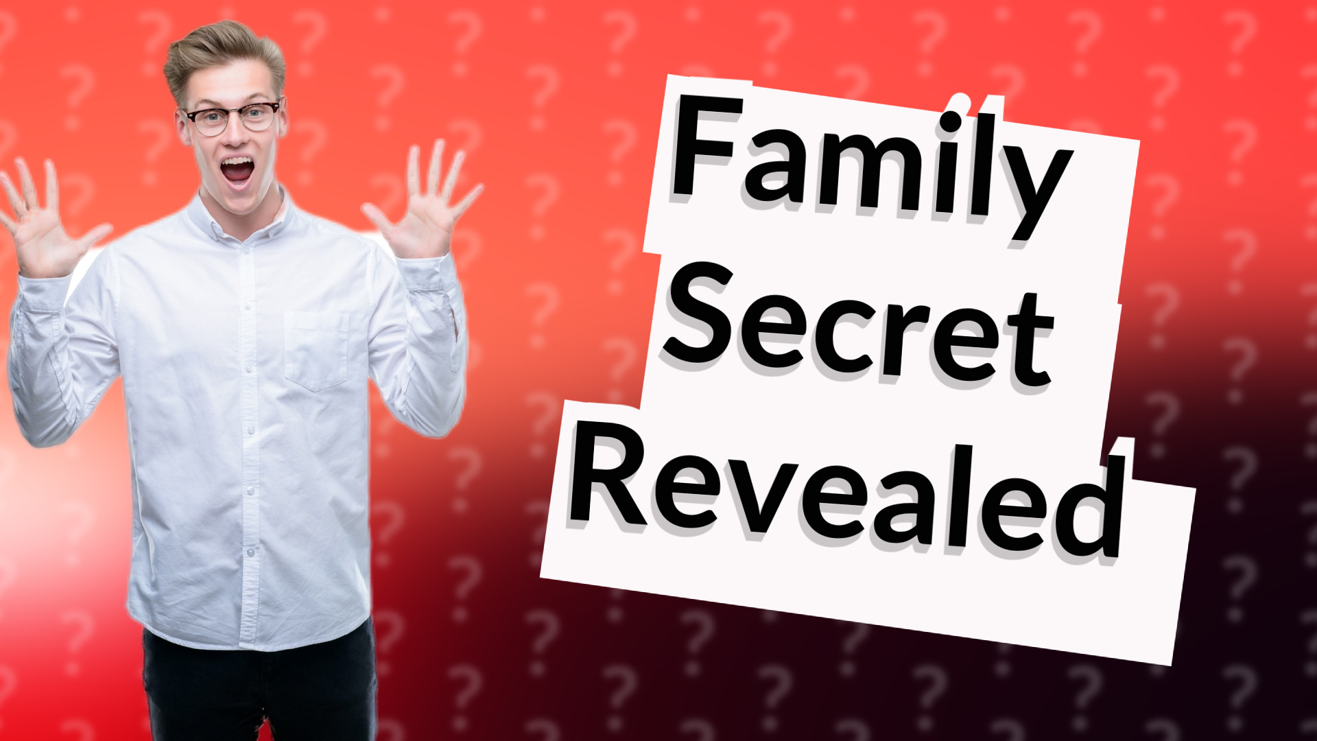 Family Secret Revealed