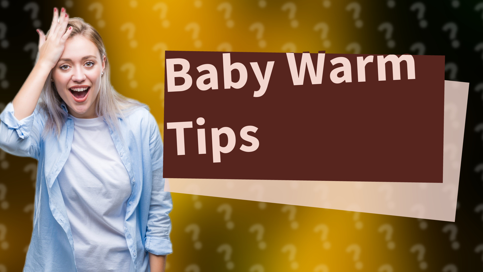 Baby Warm Tips