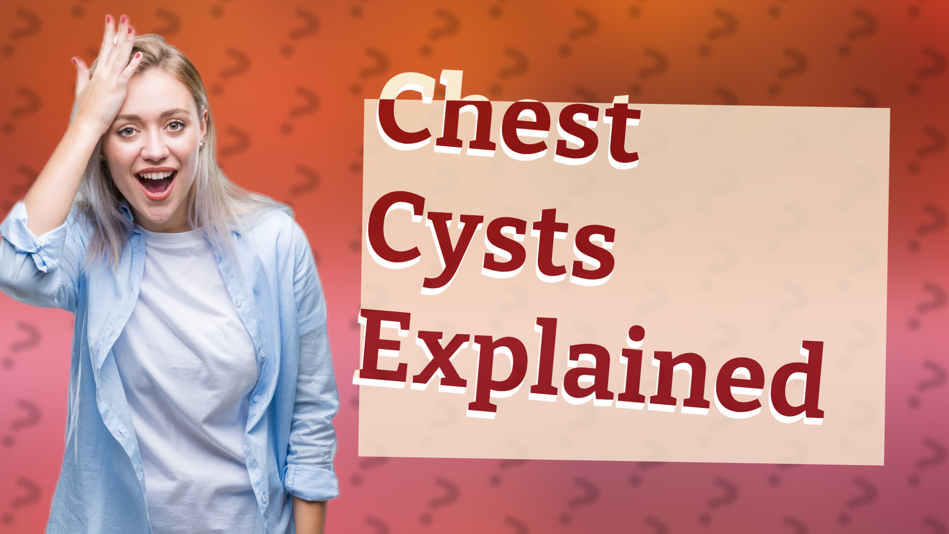 Chest Cysts Explained