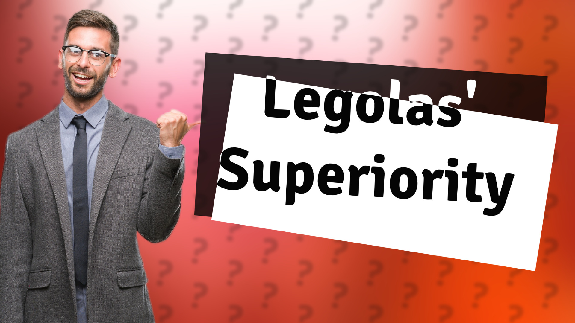 Legolas' Superiority