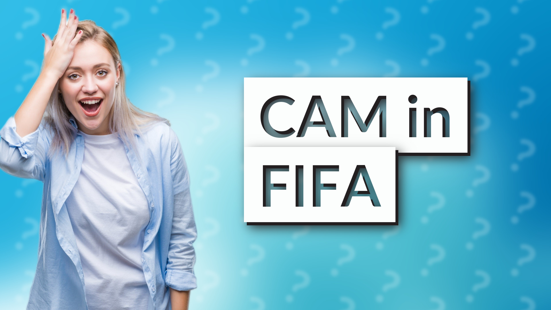 CAM in FIFA