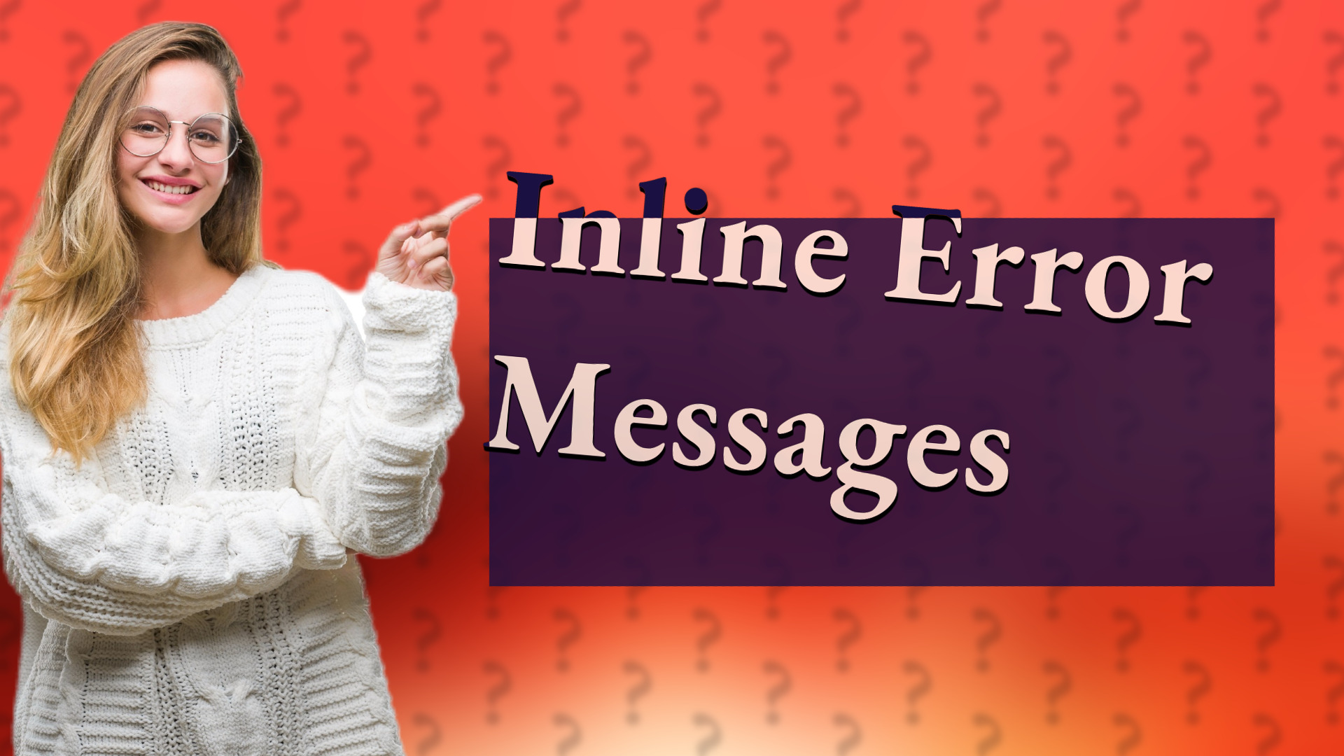 Inline Error Messages