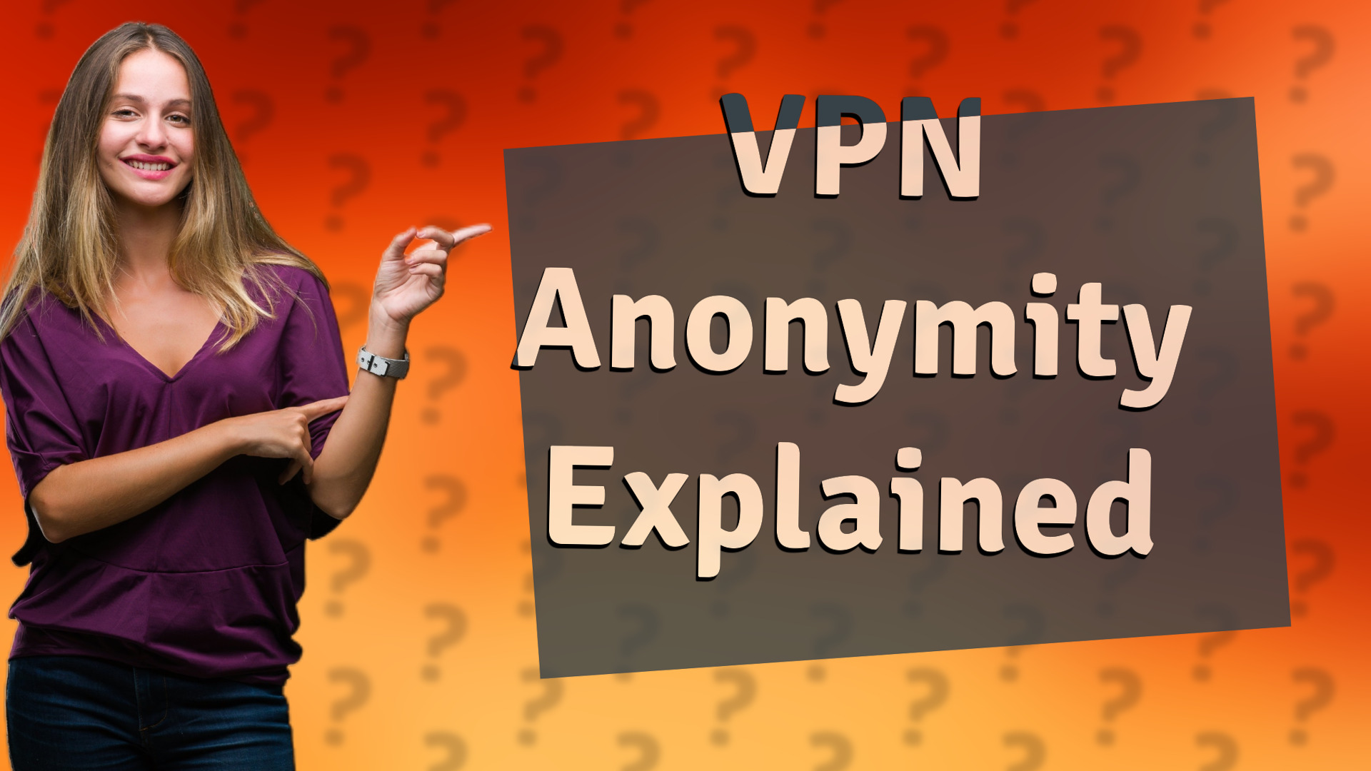 VPN Anonymity Explained