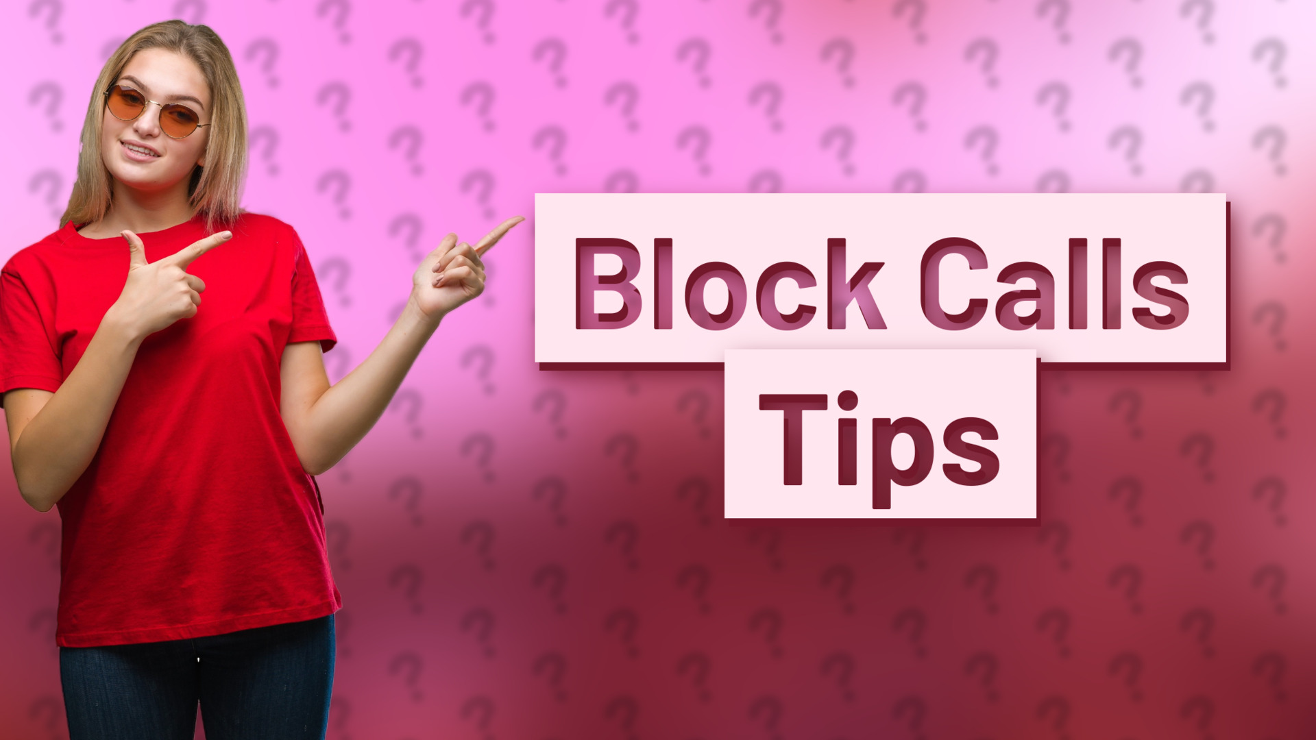 Block Calls Tips