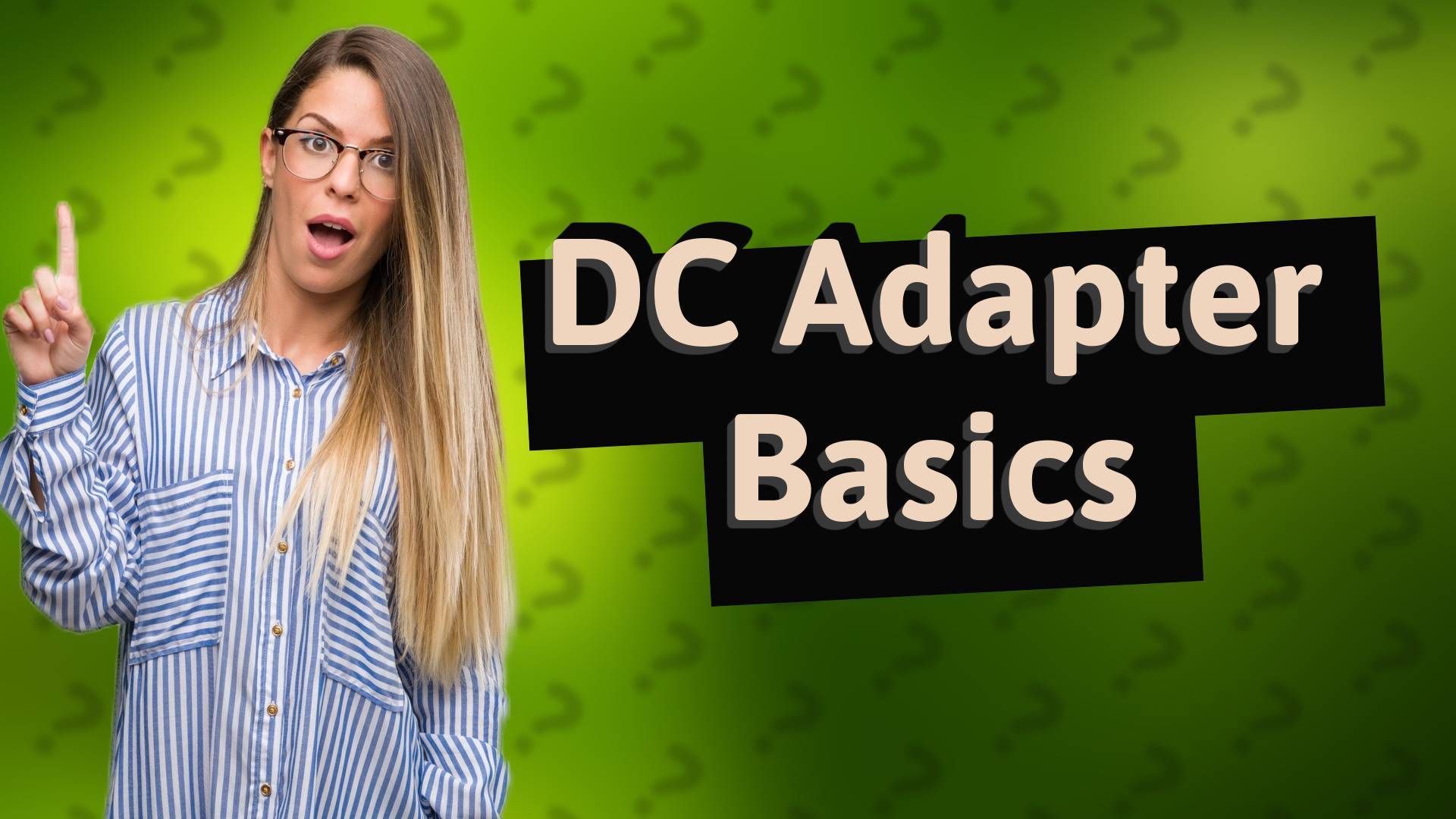 DC Adapter Basics
