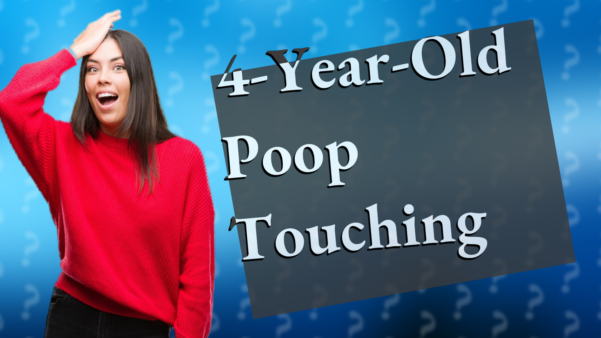 4-Year-Old Poop Touching