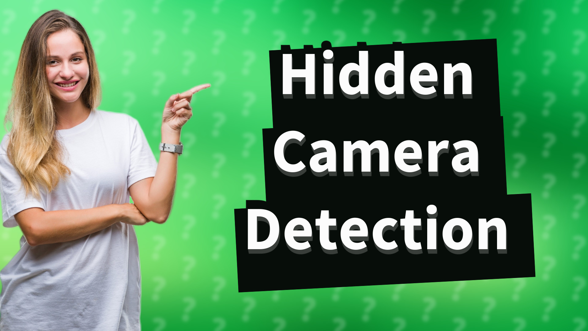 Hidden Camera Detection