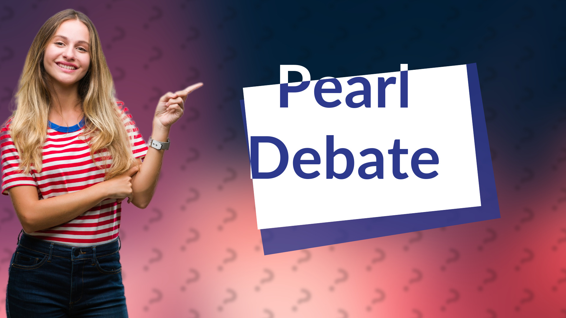 Pearl Debate
