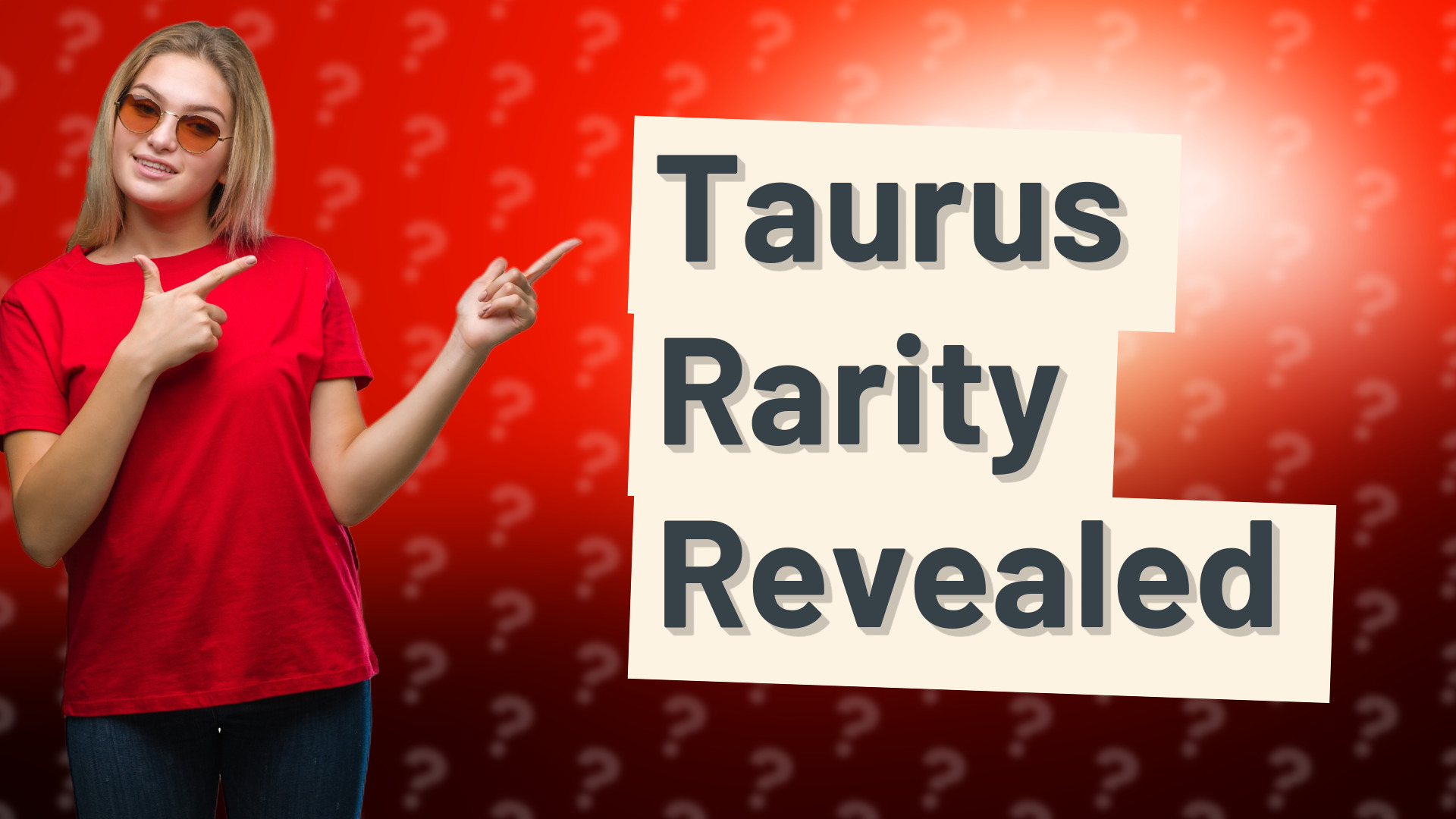 Taurus Rarity Revealed