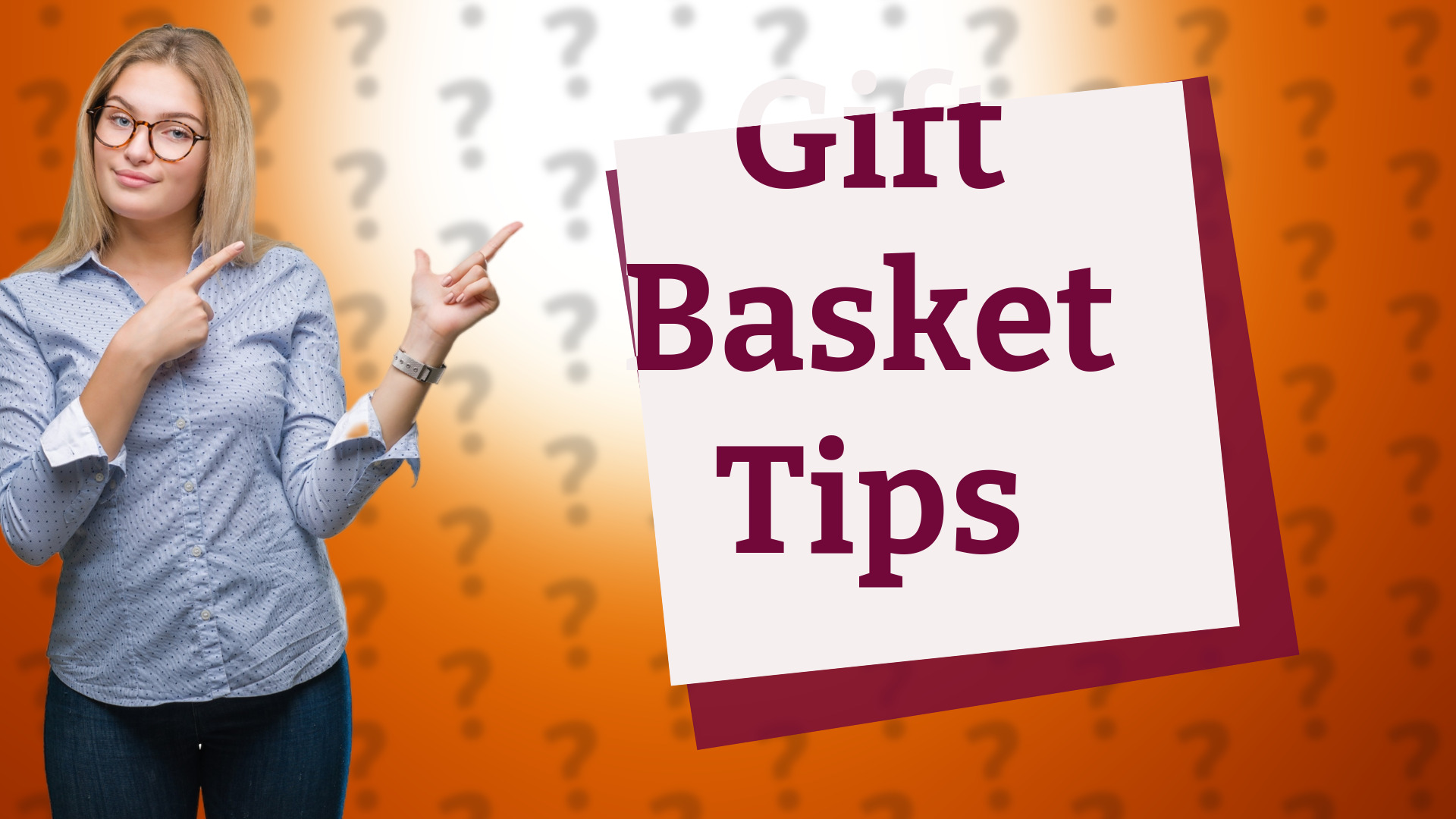 Gift Basket Tips