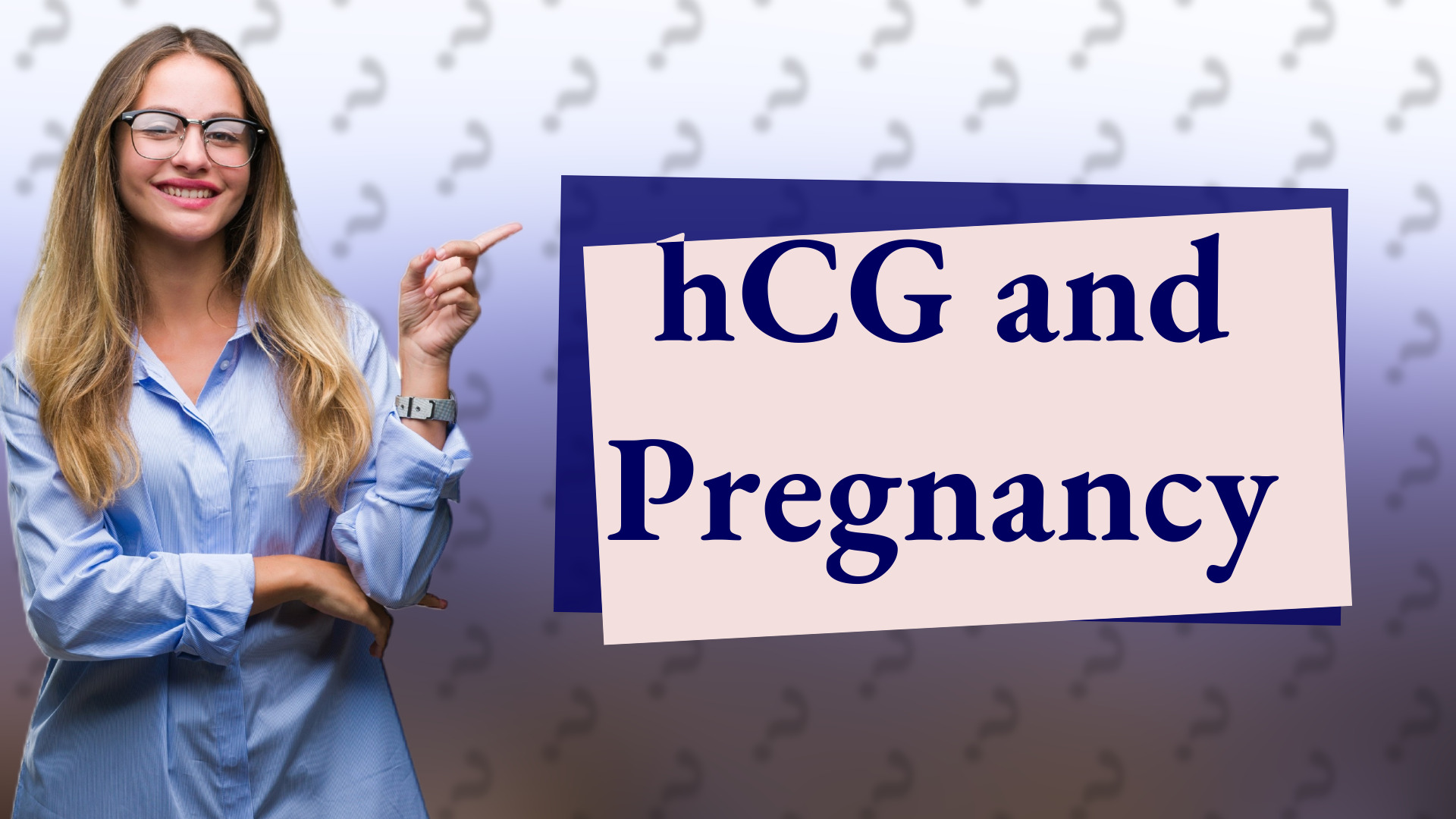 hCG and Pregnancy