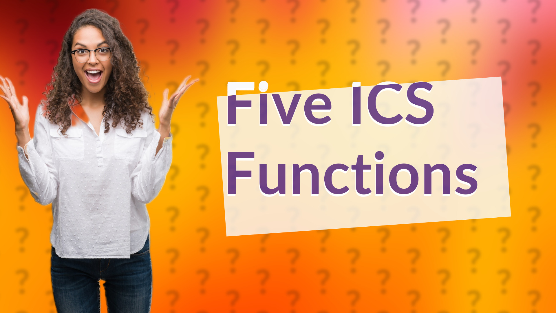 Five ICS Functions