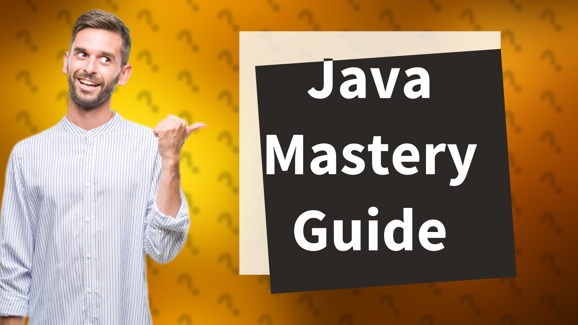 Java Mastery Guide