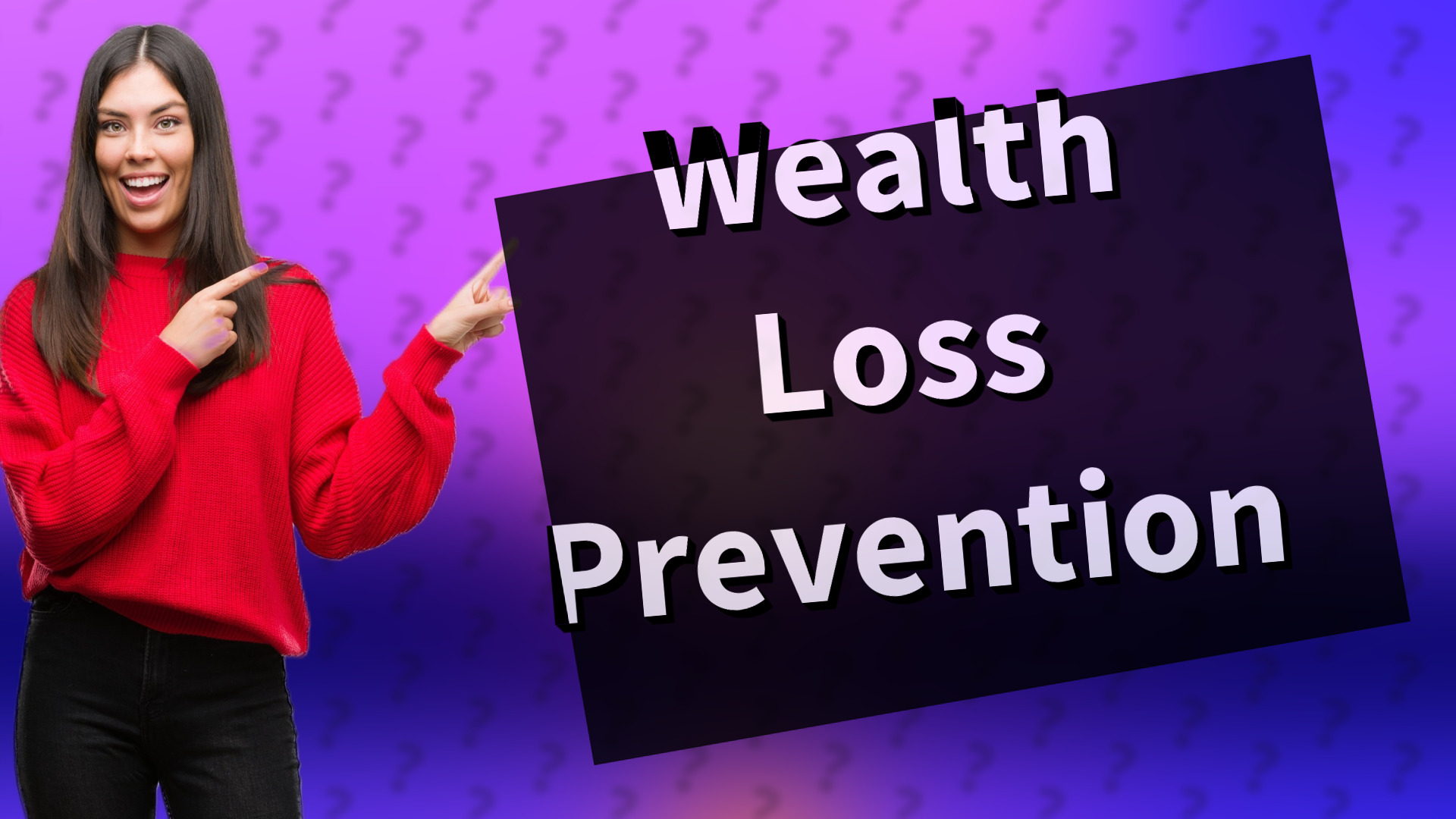 Wealth Loss Prevention