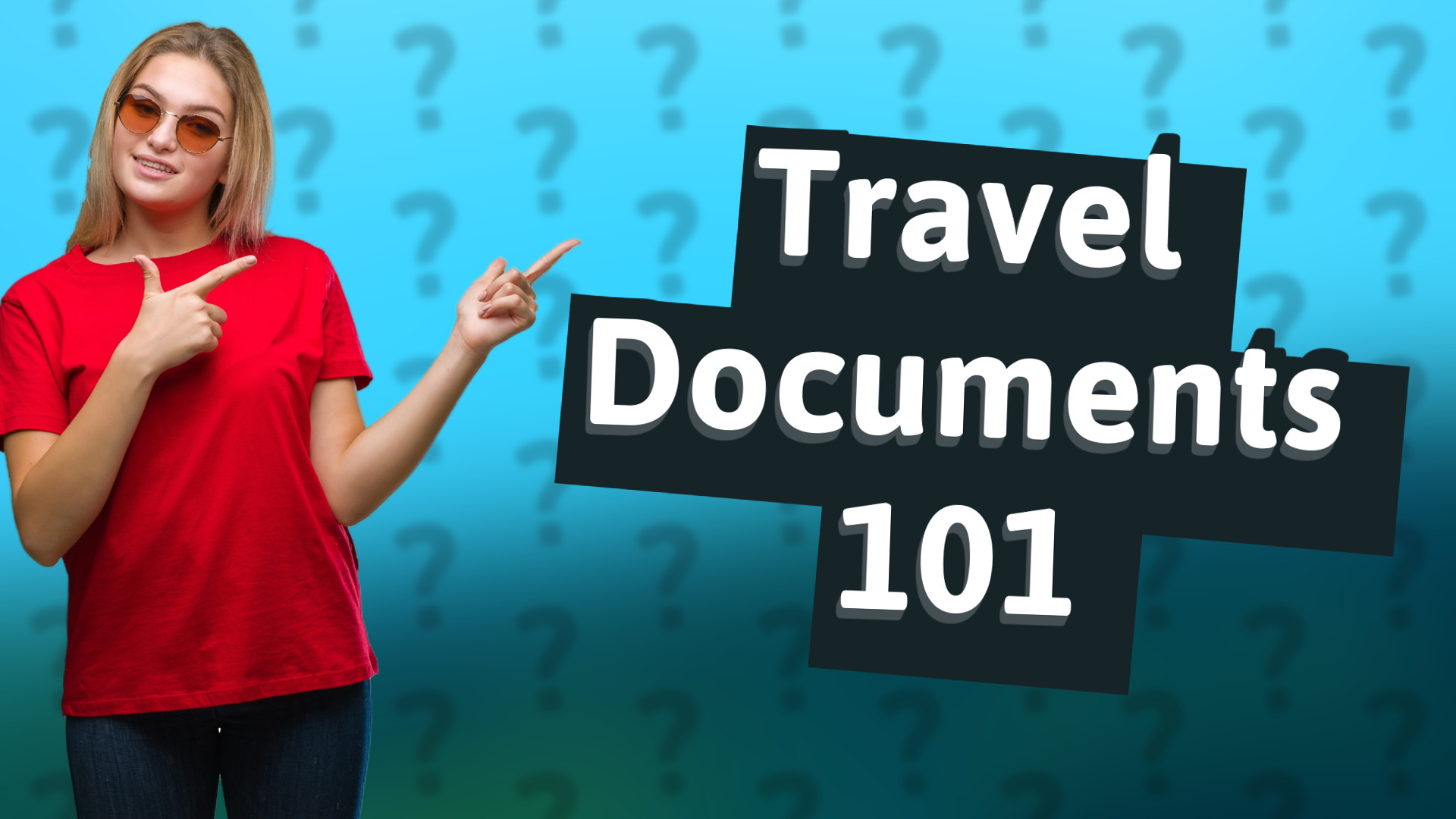Travel Documents 101