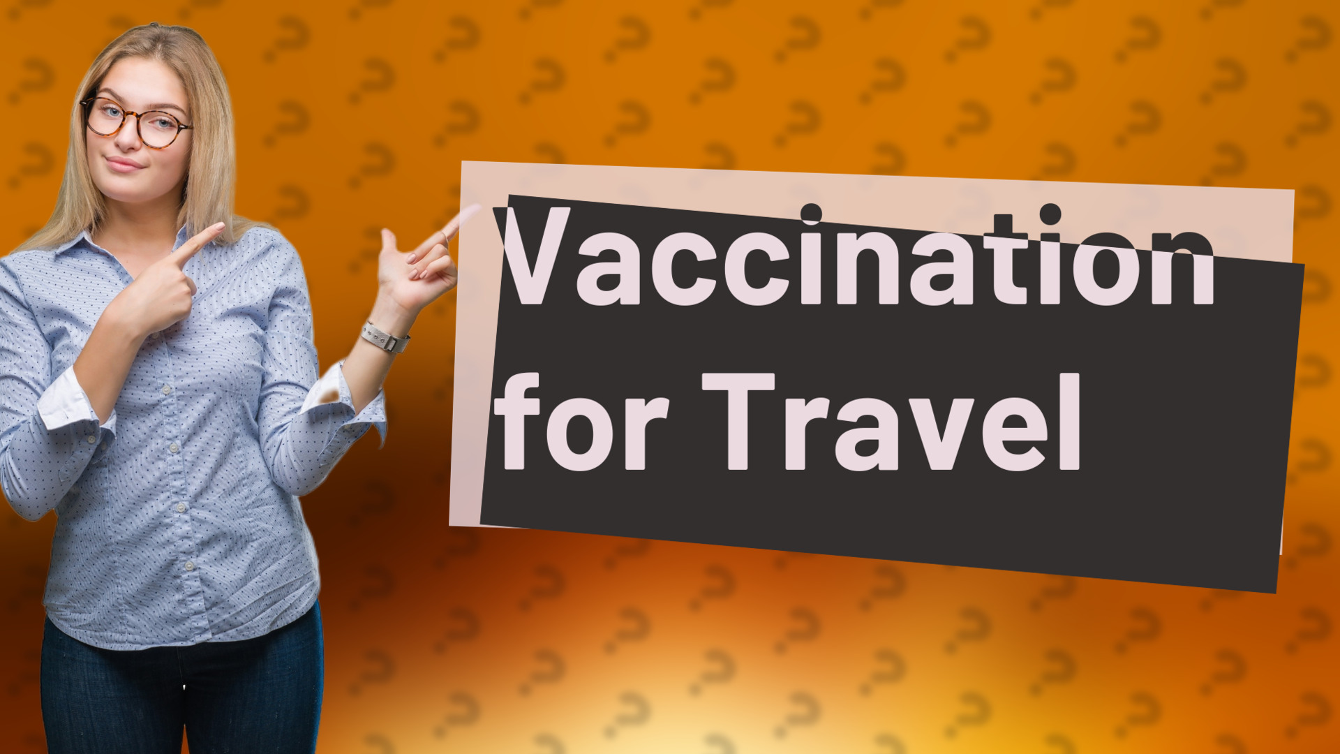 Vaccination for Travel
