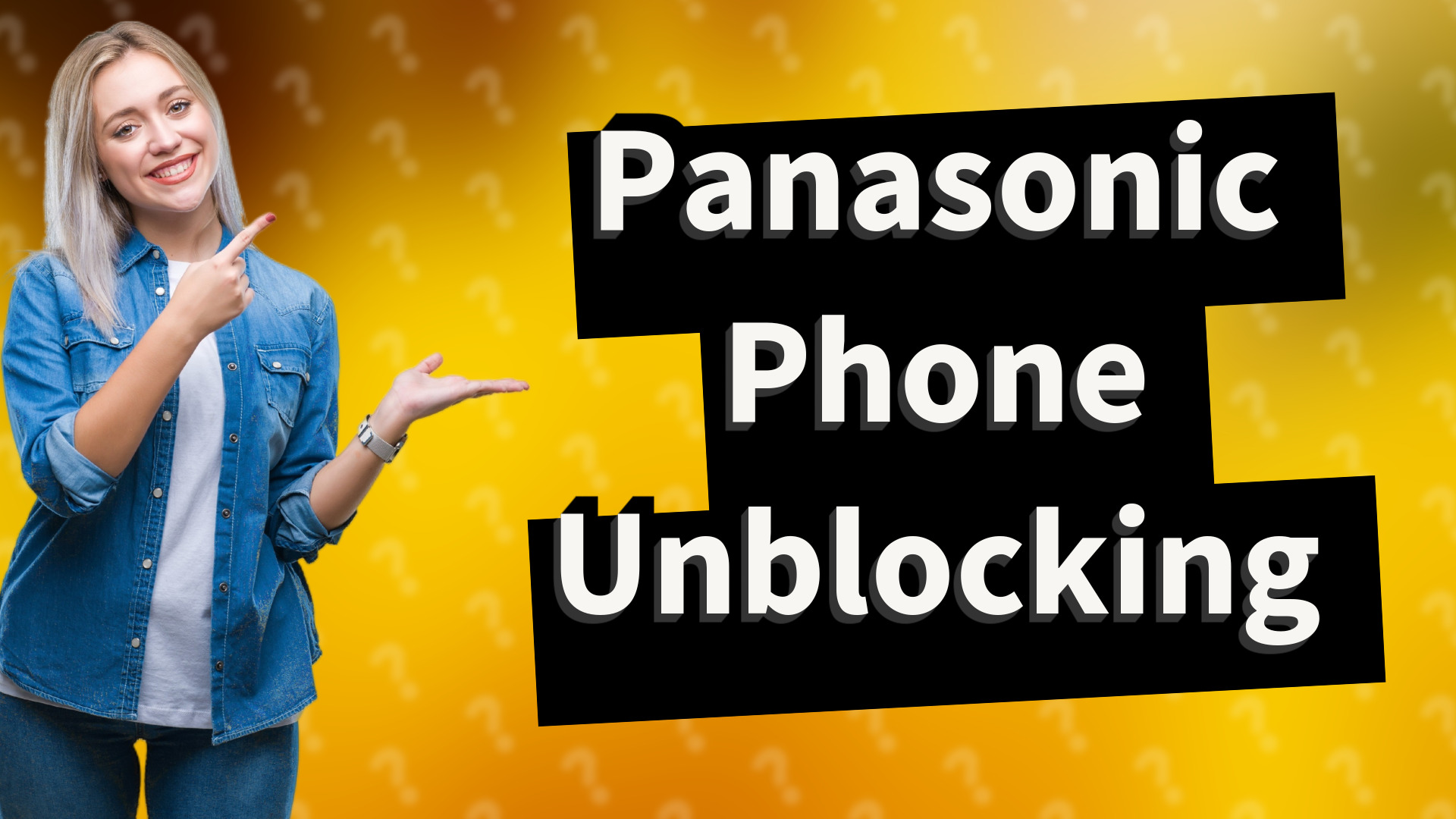 Panasonic Phone Unblocking
