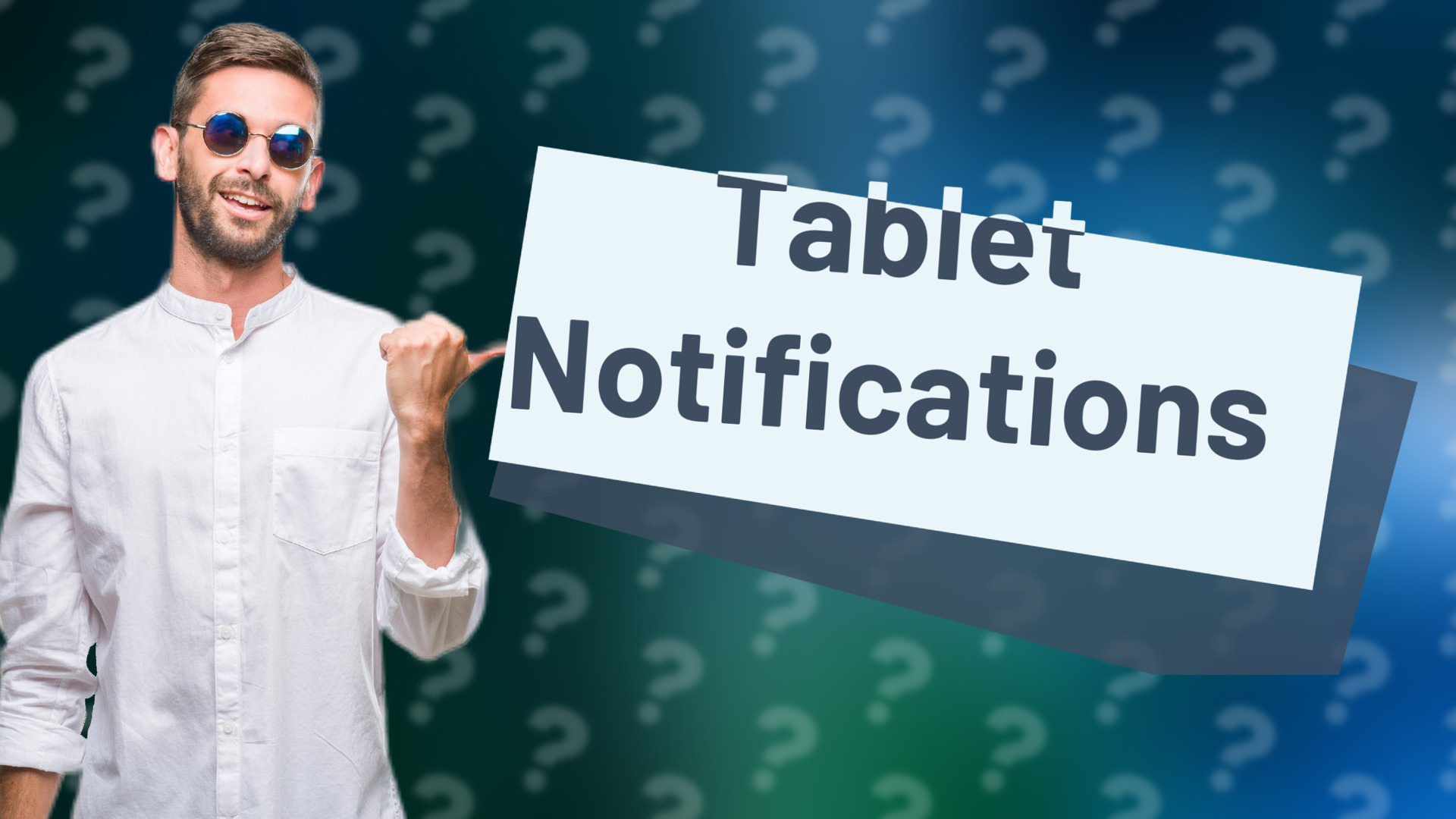 Tablet Notifications