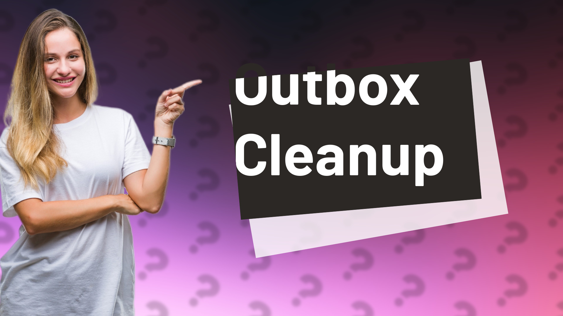 Outbox Cleanup