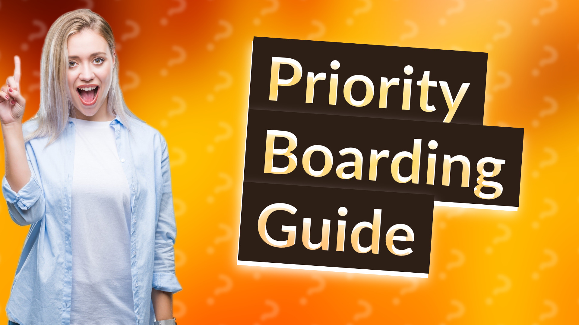 Priority Boarding Guide