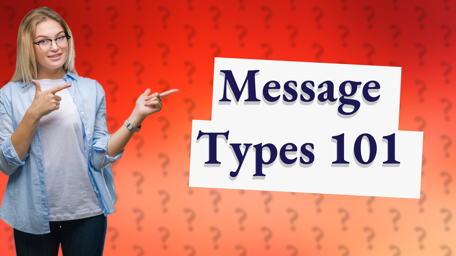 Message Types 101