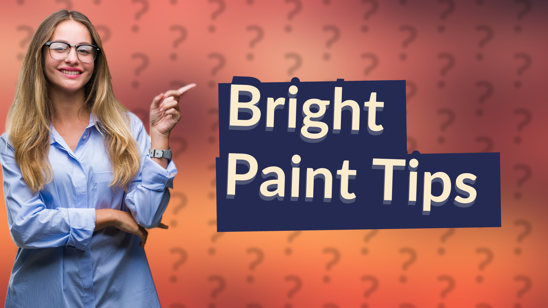 Bright Paint Tips