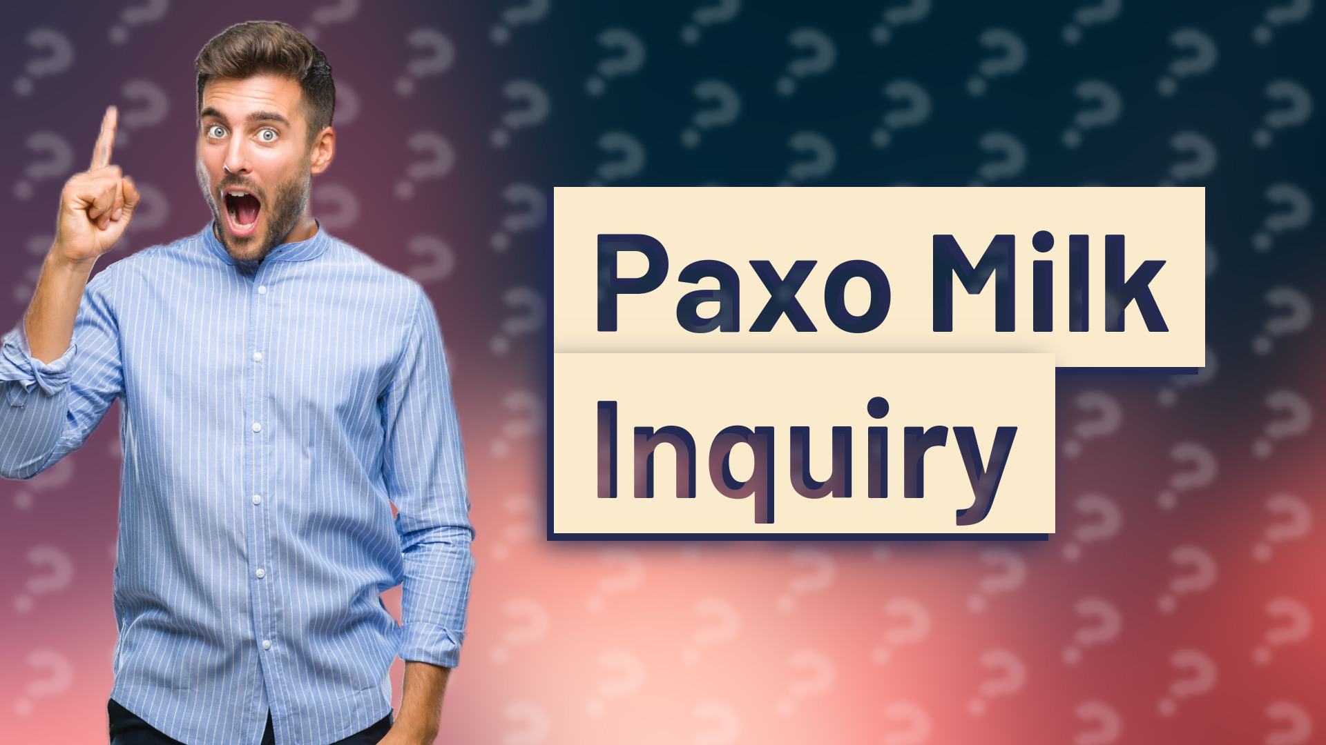 Paxo Milk Inquiry