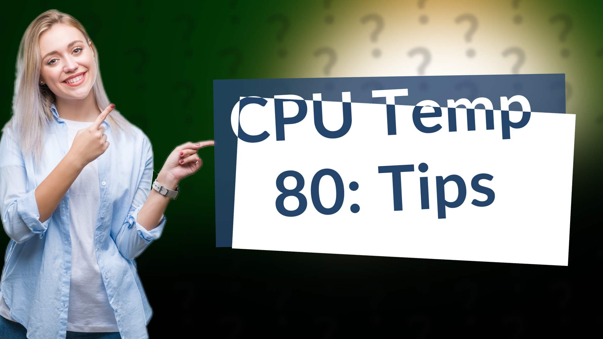 CPU Temp 80: Tips