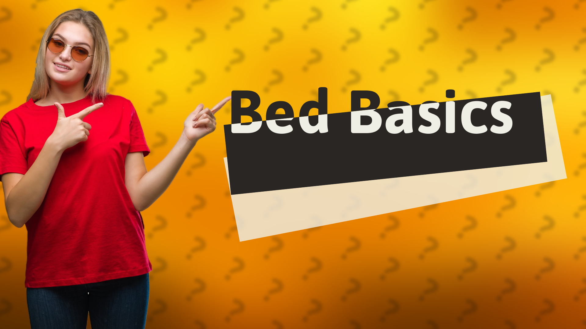 Bed Basics