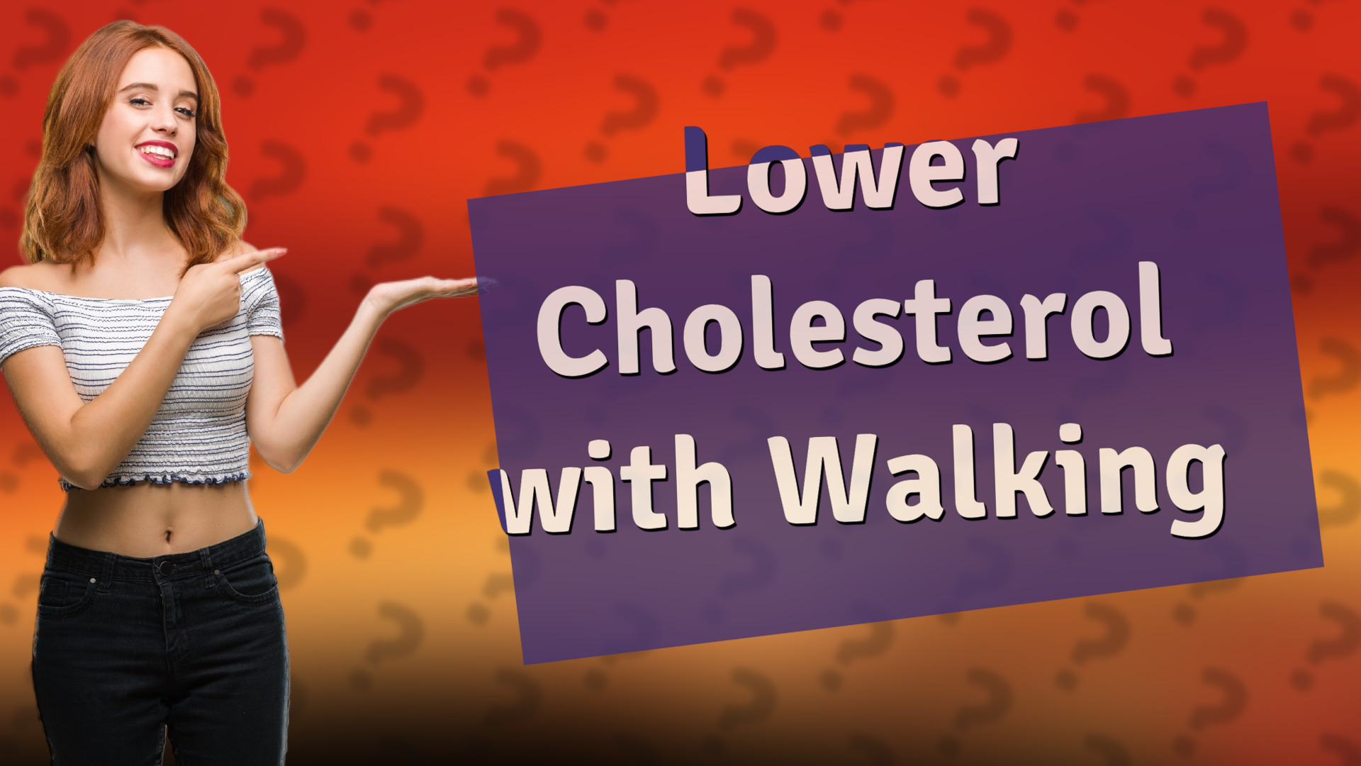 Lower Cholesterol with Walking
