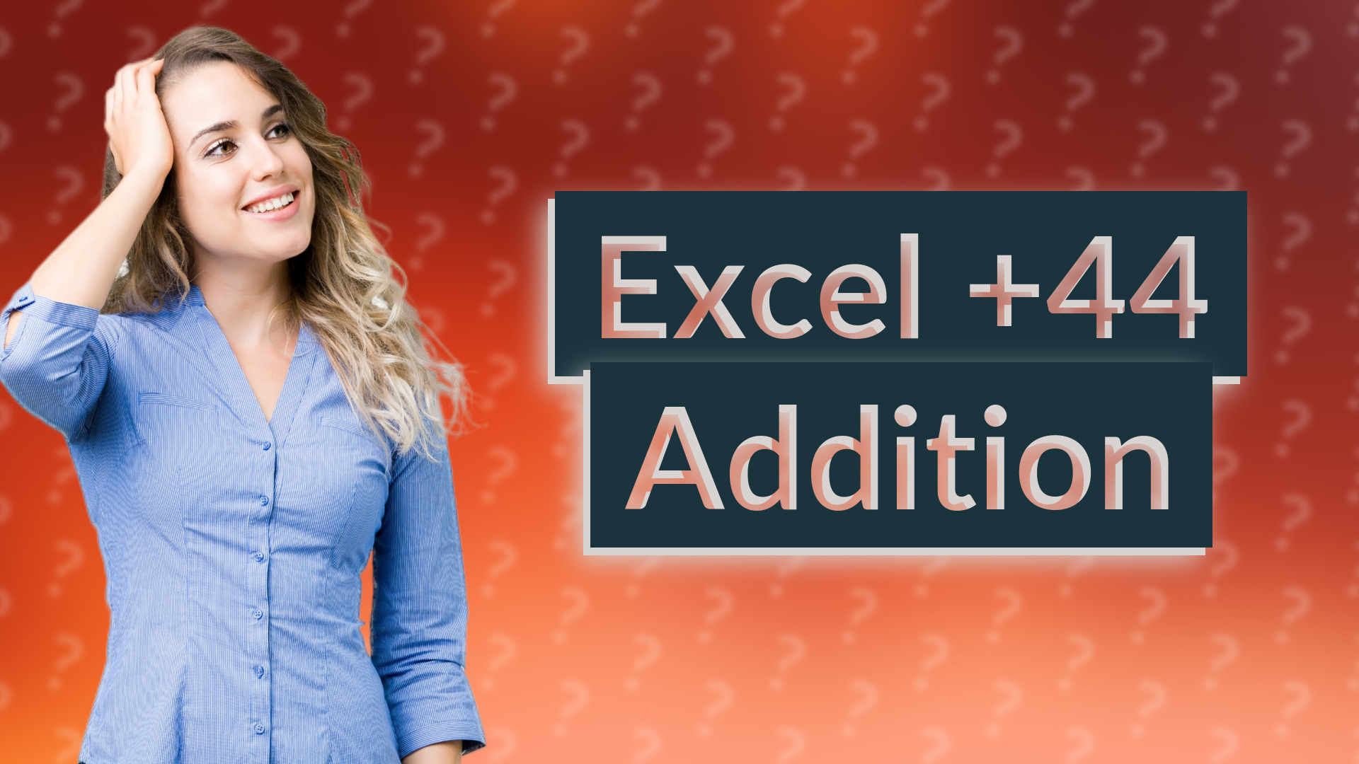 Excel +44 Addition