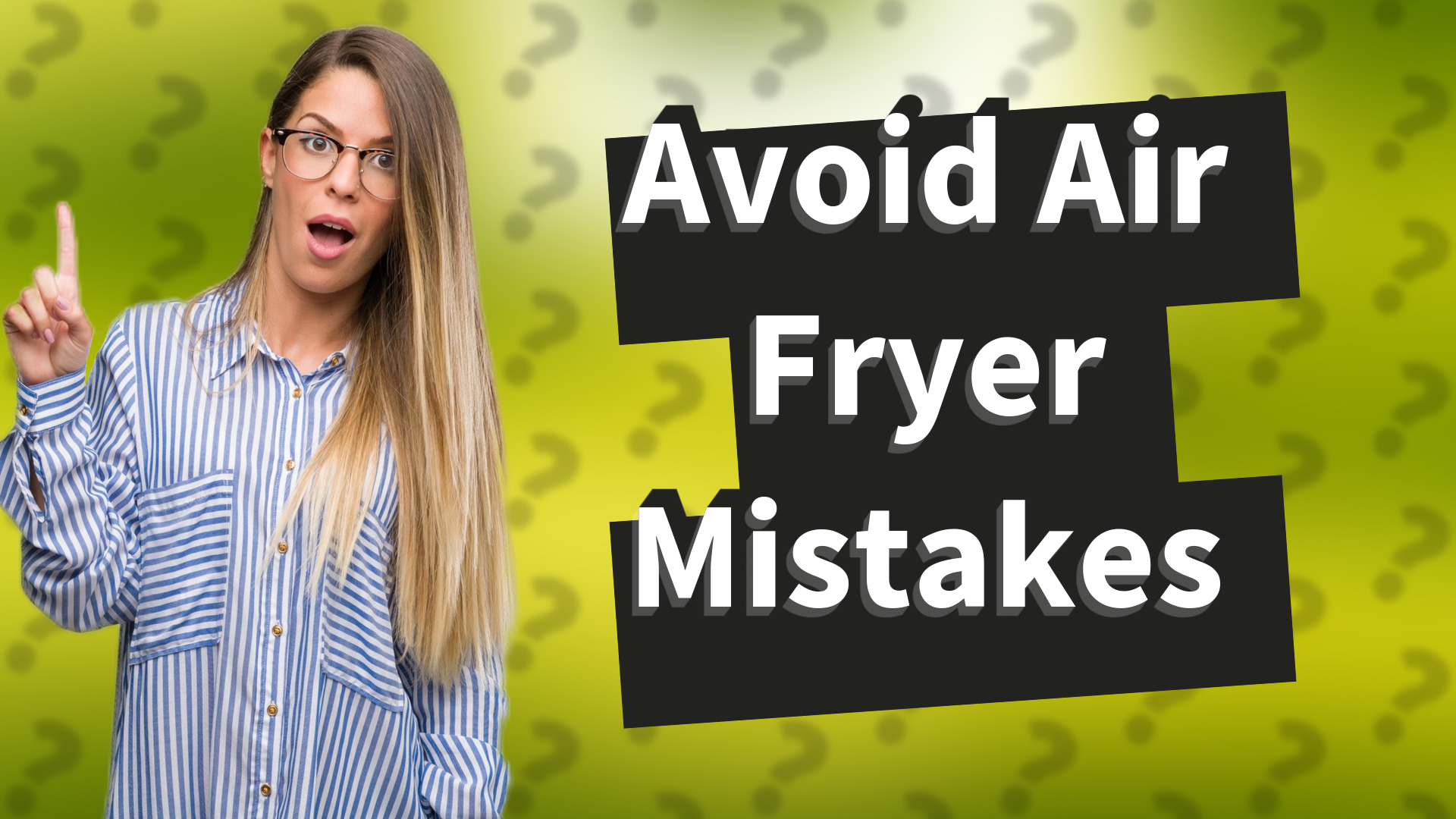 Avoid Air Fryer Mistakes