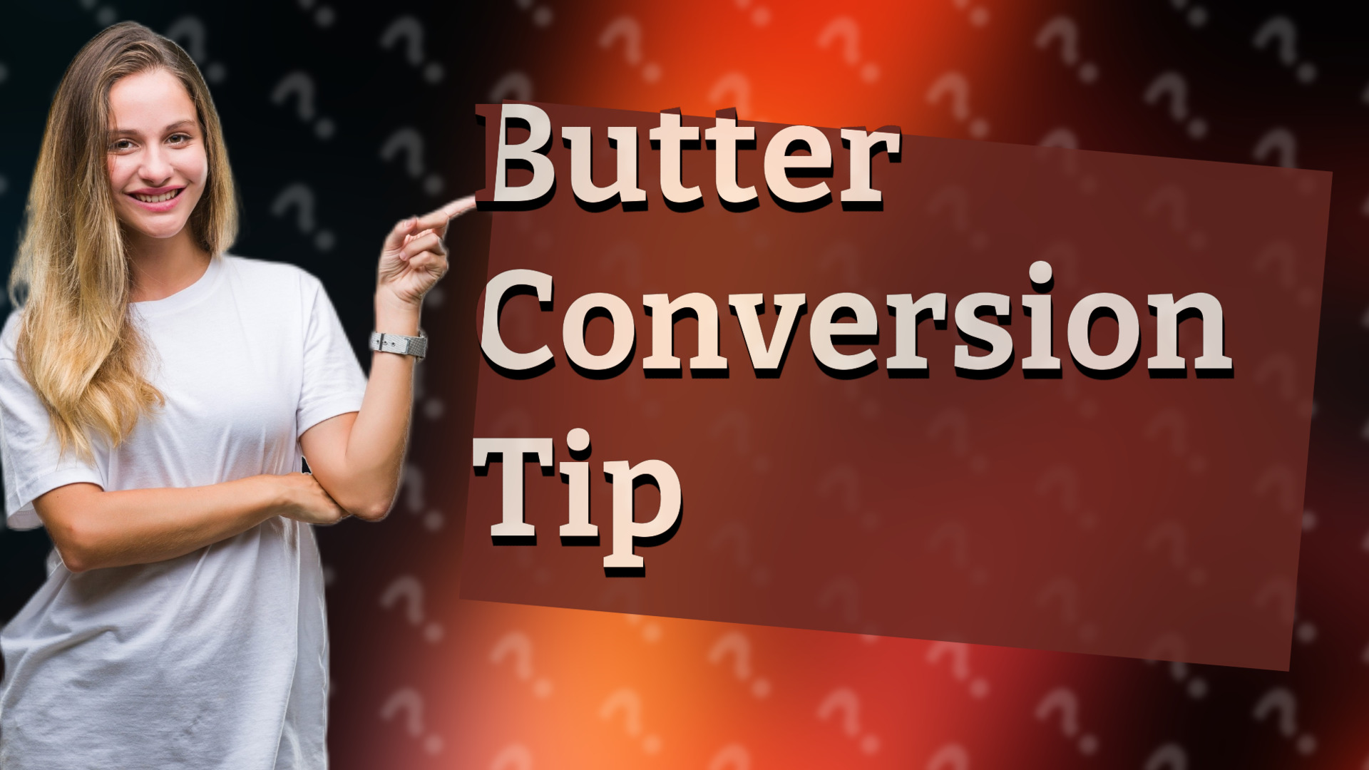 Butter Conversion Tip