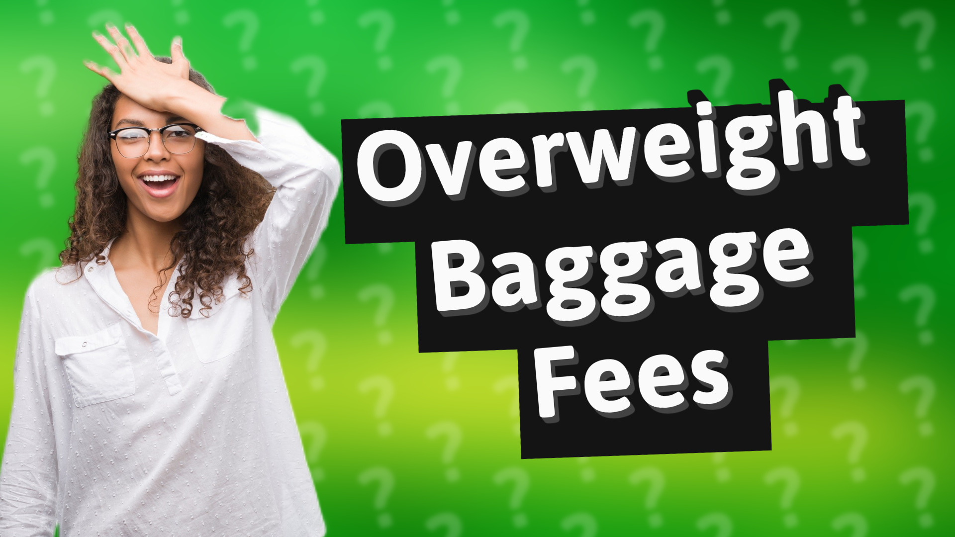 Overweight Baggage Fees