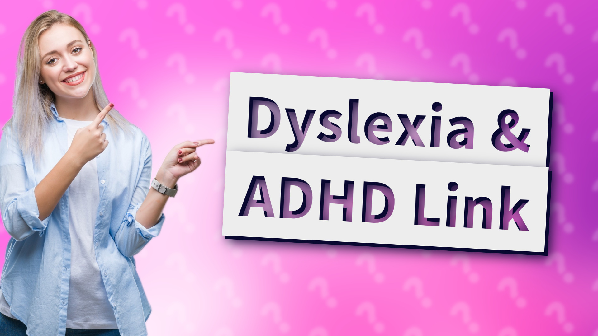 Dyslexia & ADHD Link